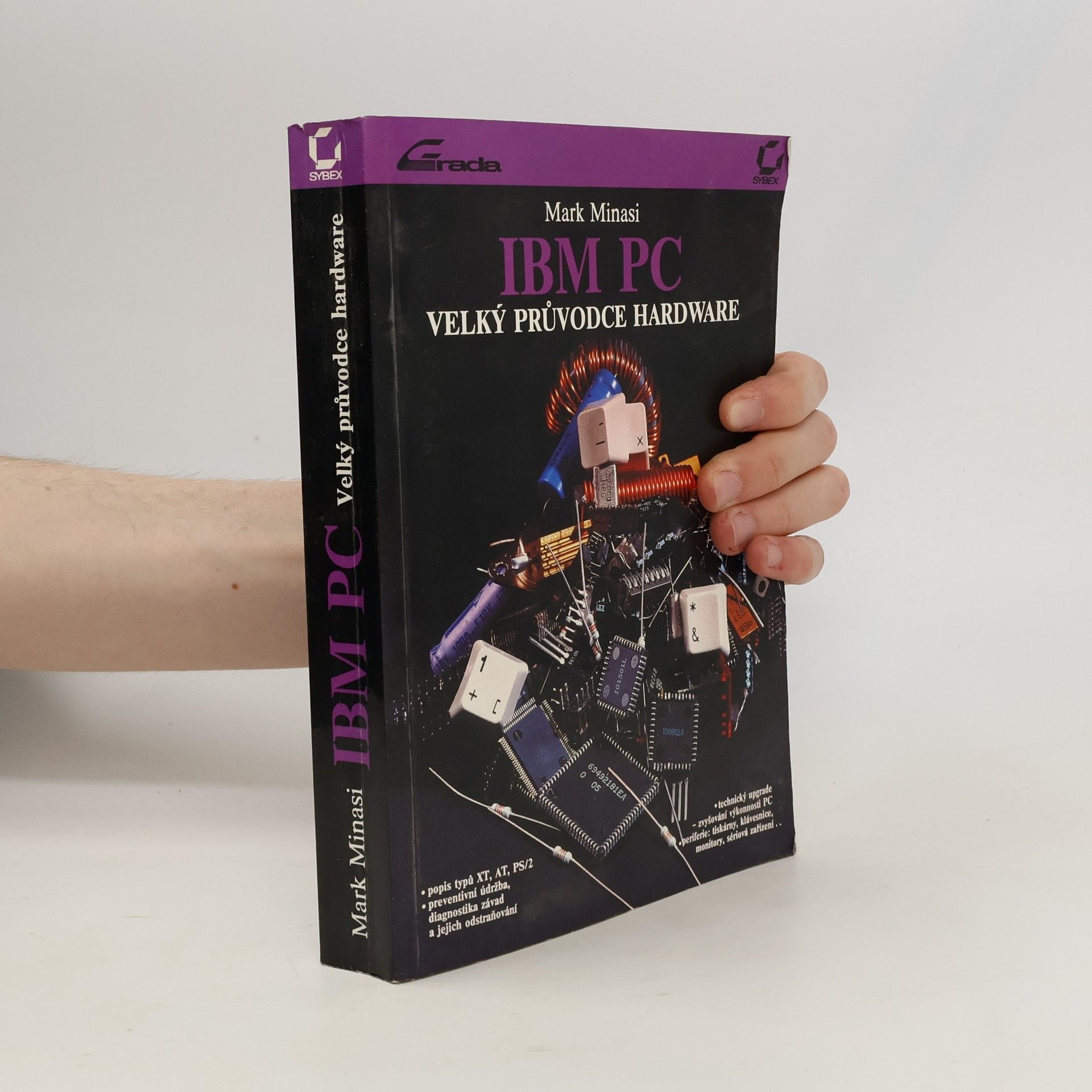 Mark Minasi IBM PC : Velký průvodce hardware