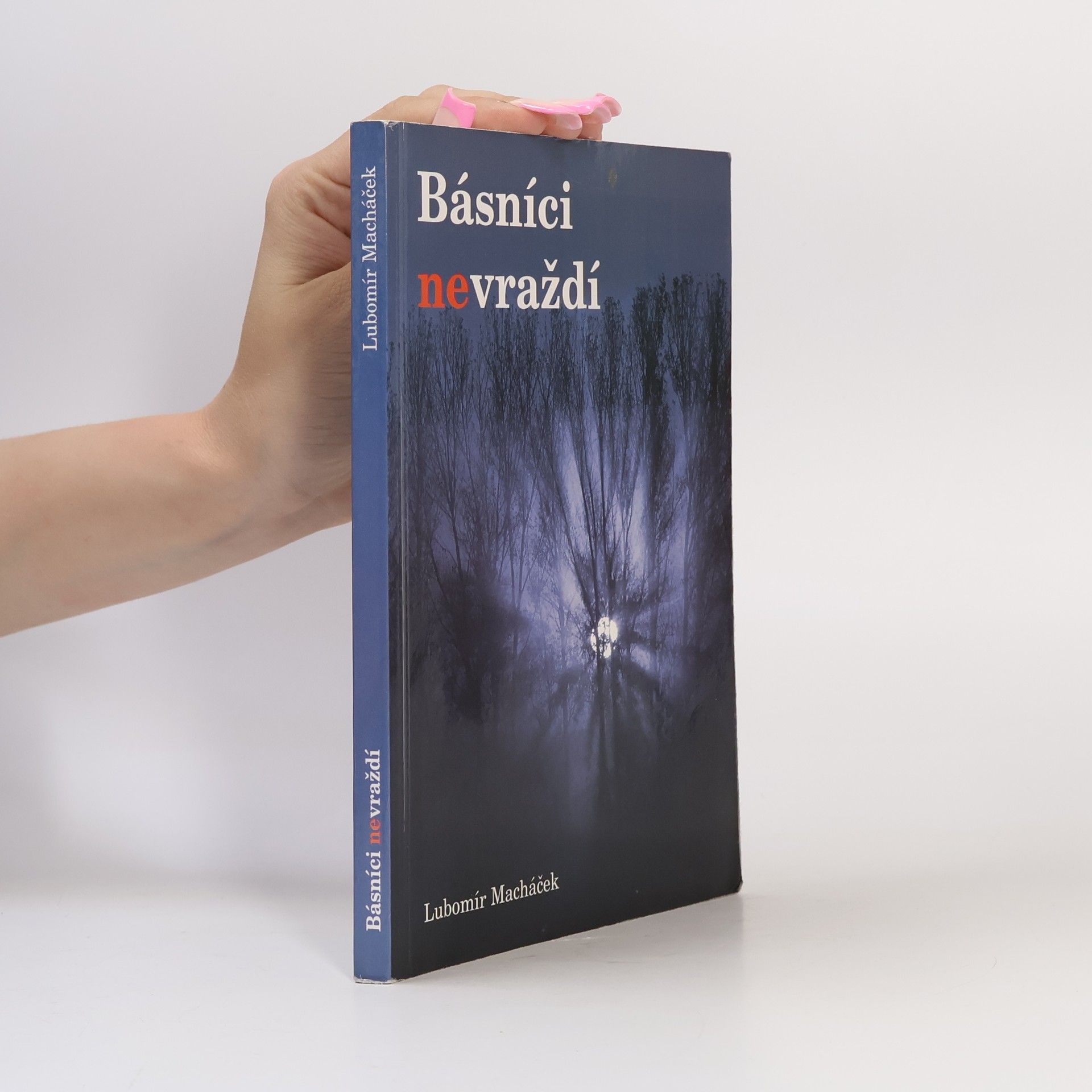 Lubomír Macháček Básníci nevraždí