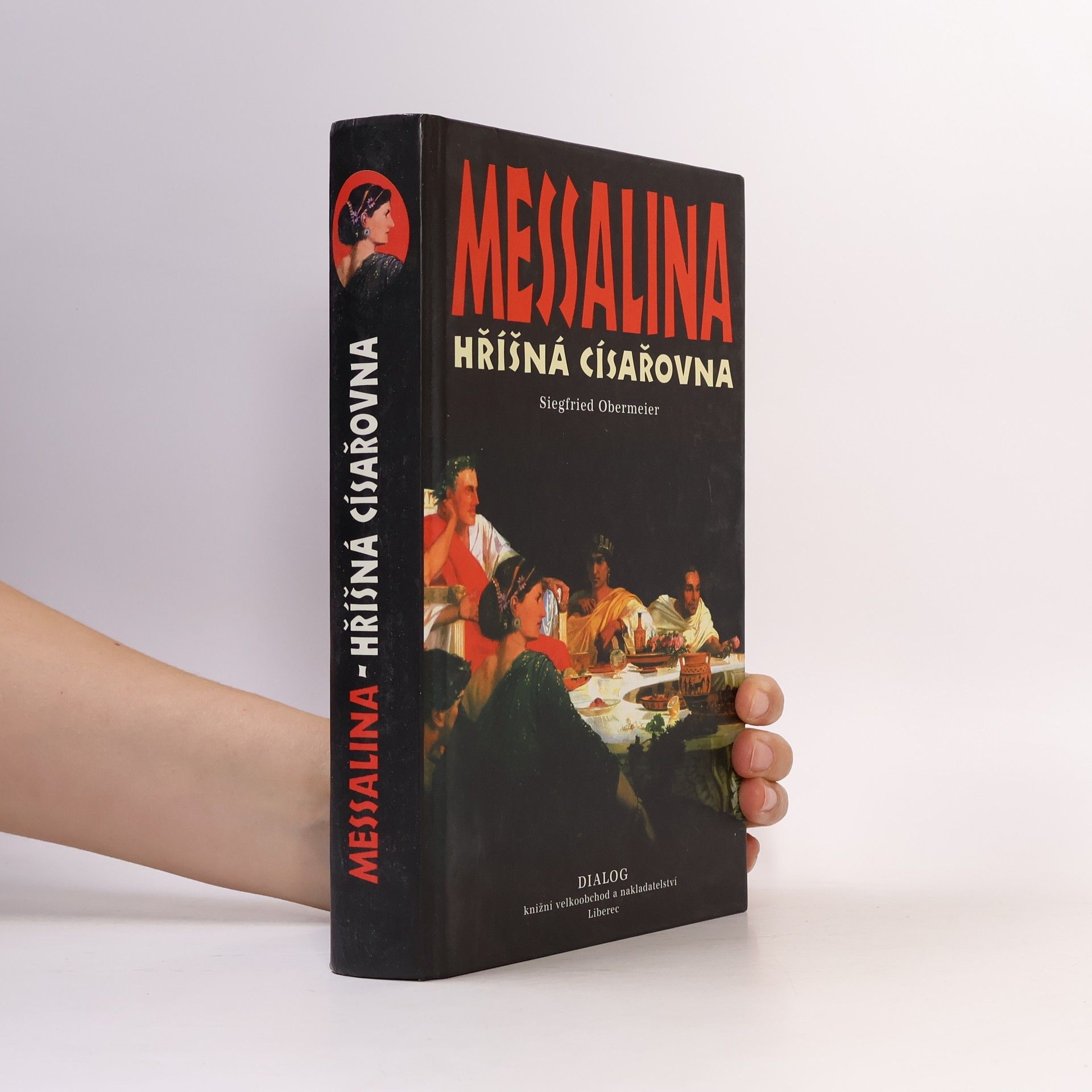 Siegfried Obermeier Messalina - hříšná císařovna