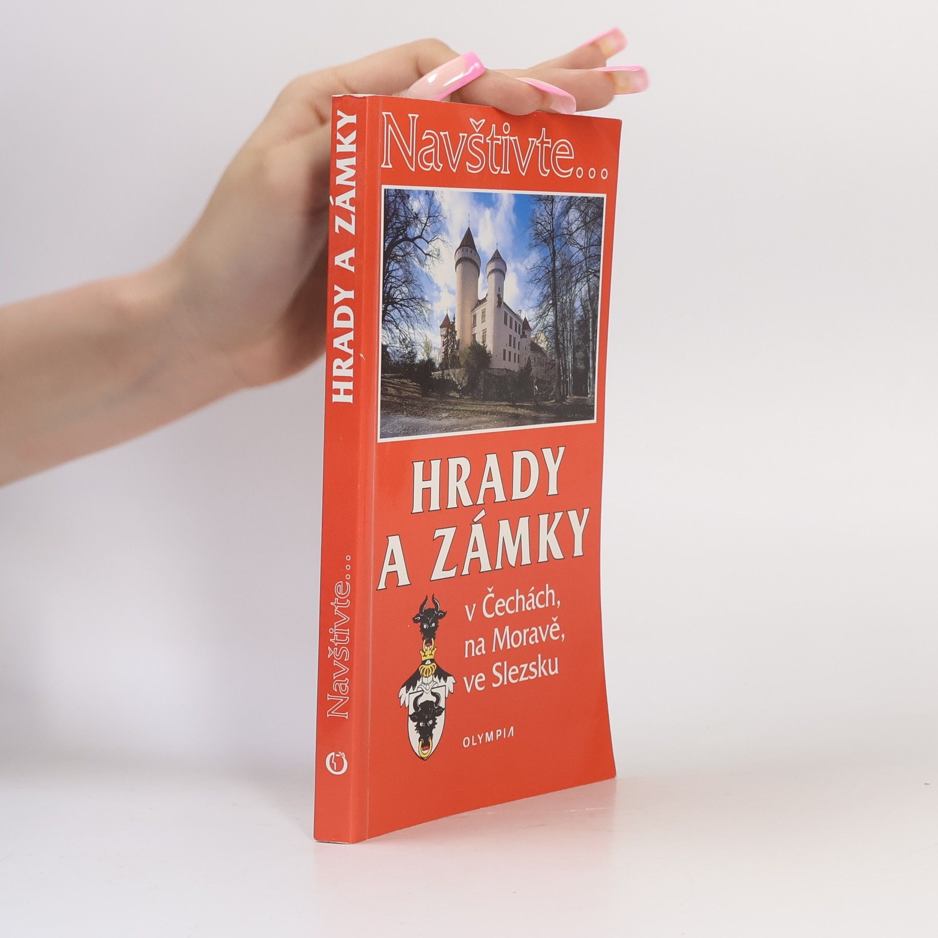 Marcela Nováková Hrady a zámky v Čechách, na Moravě, ve Slezsku