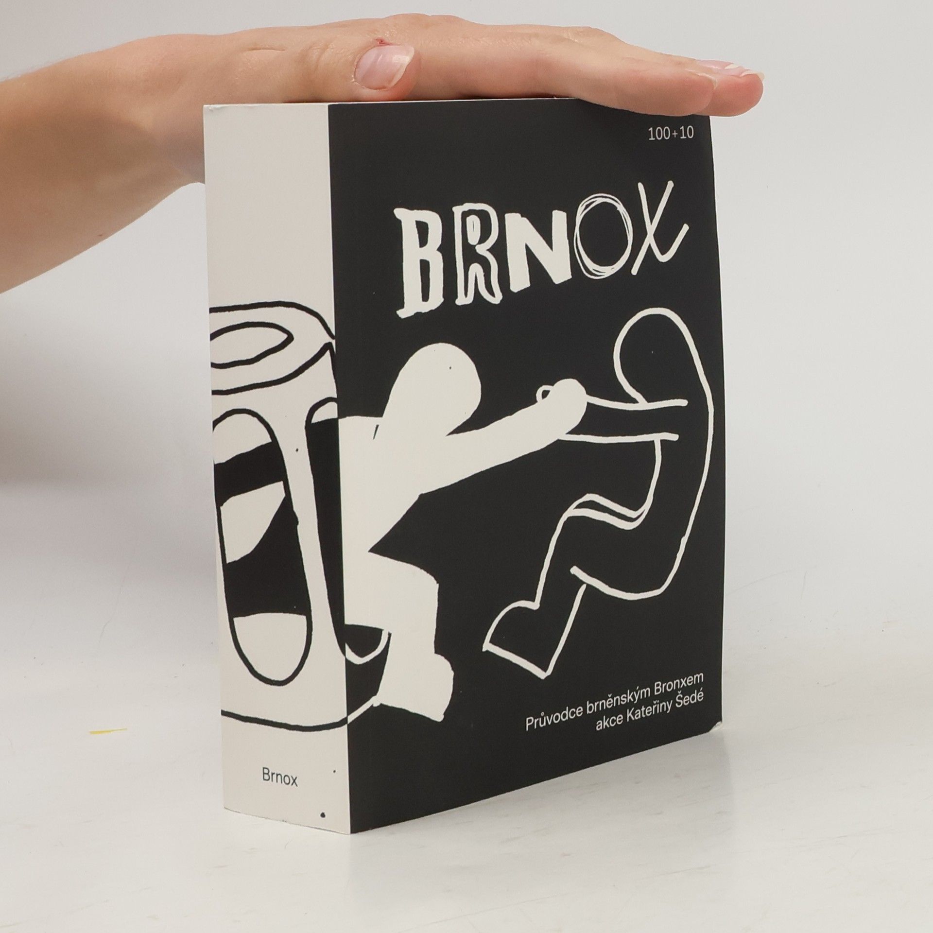 Kateřina Šedá Brnox : průvodce brněnským Bronxem : akce Kateřiny Šedé ( + záložka, mapa)