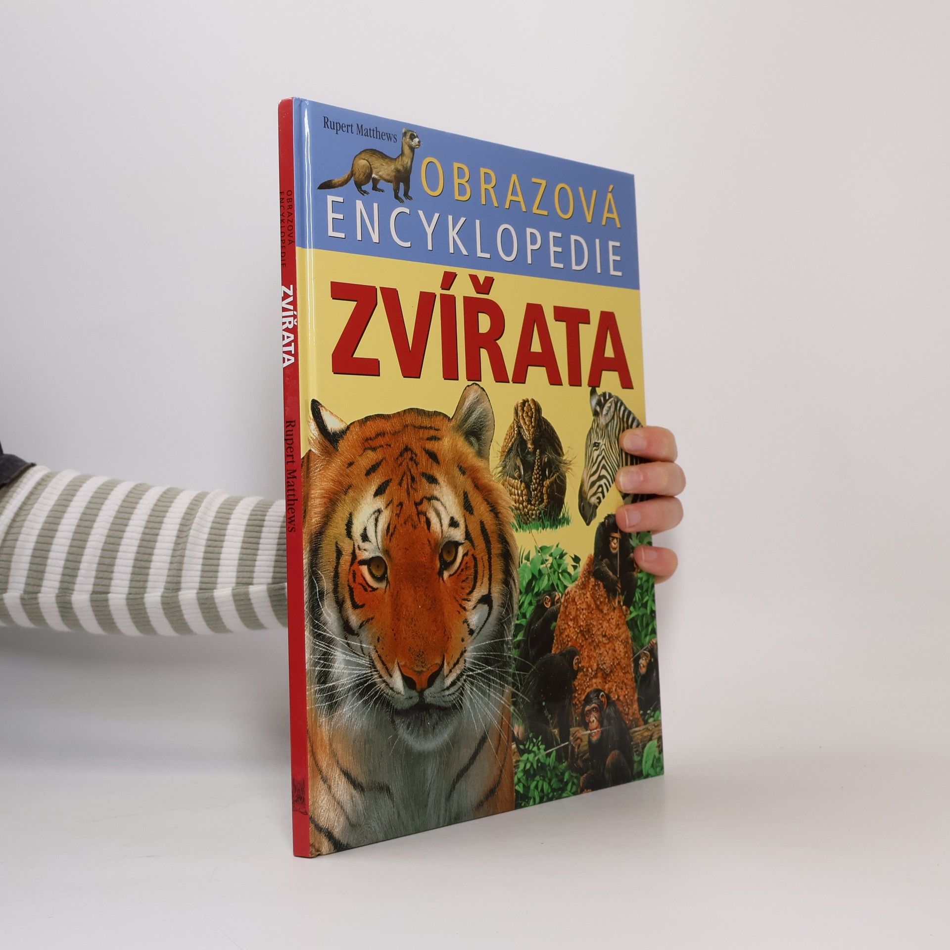 Rupert Matthews Zvířata : obrazová encyklopedie