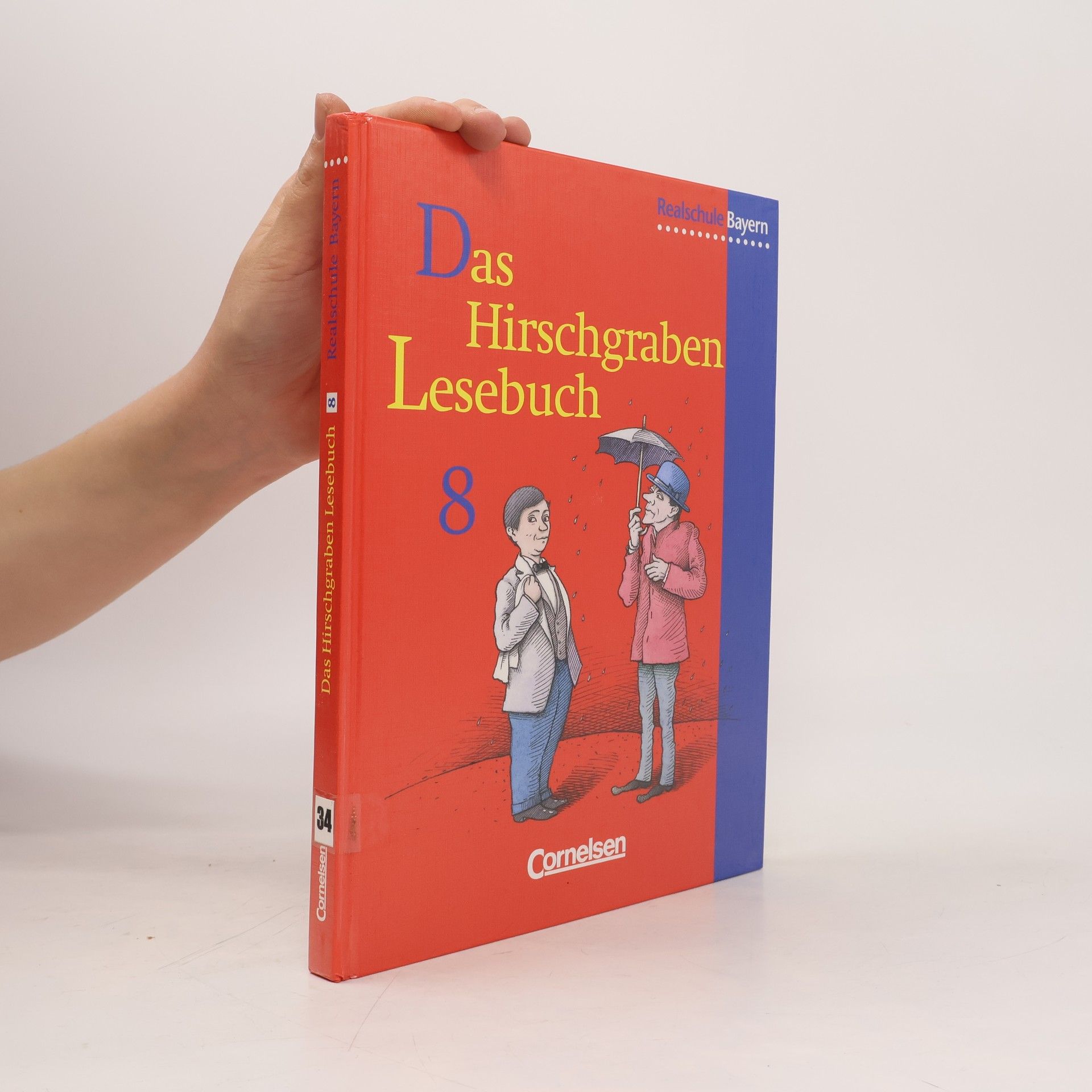 Collectif d'auteurs Das Hirschgraben Lesebuch - Ausgabe für die sechsstufige Realschule in Bayern / 8. Jahrgangsstufe - Schülerbuch