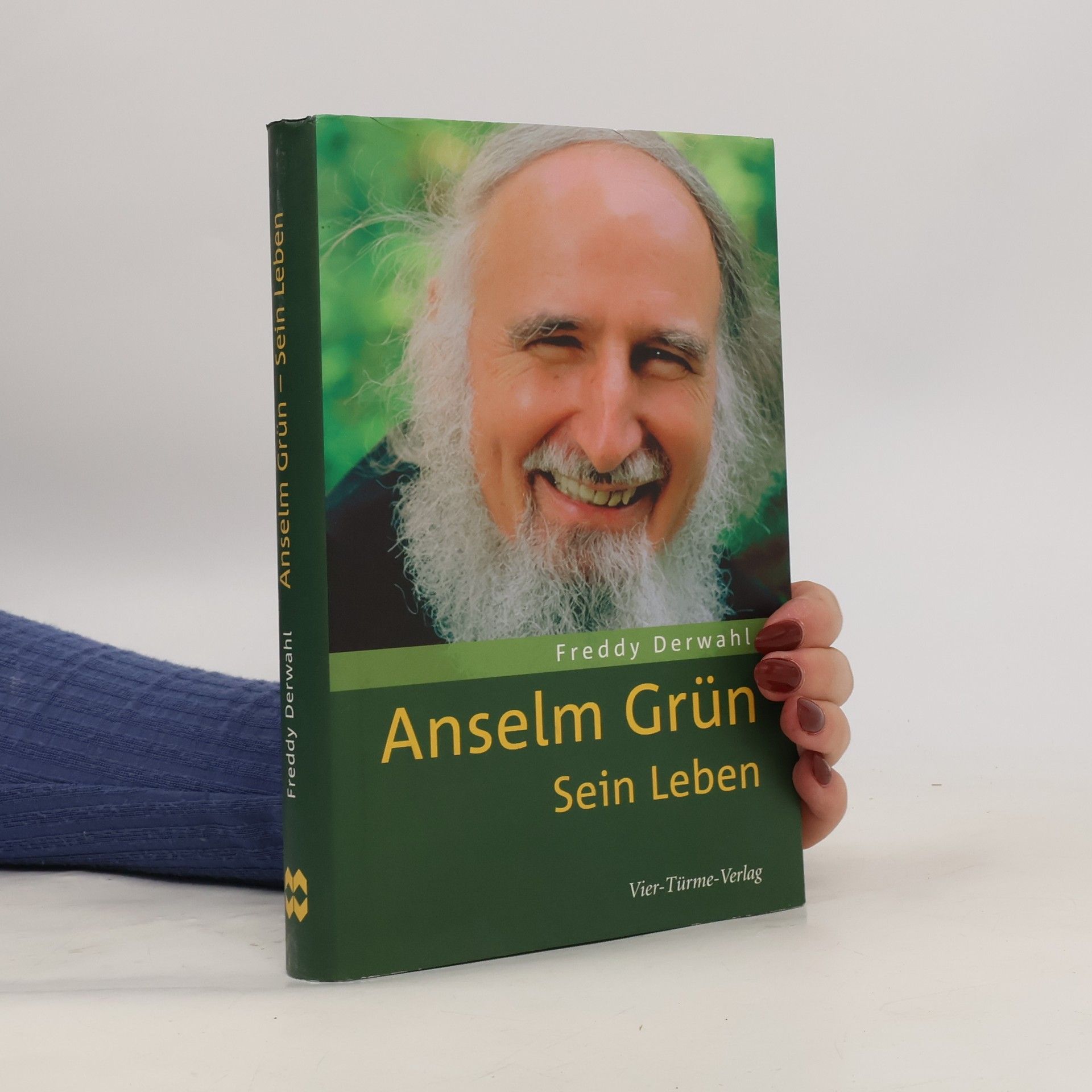 Freddy Derwahl Anselm Grün: Sein Leben