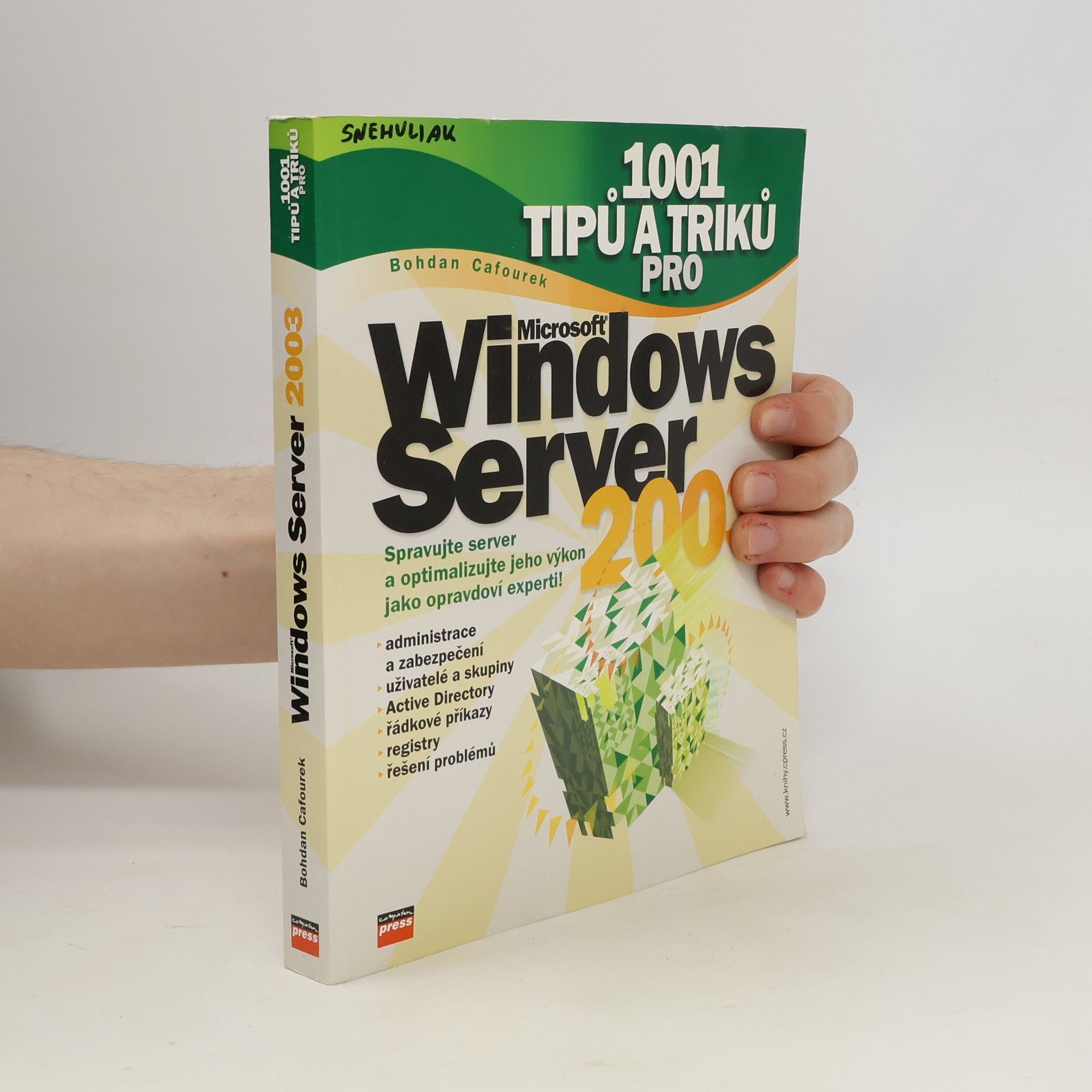 Bohdan Cafourek 1001 tipů a triků pro Microsoft Windows Server 2003