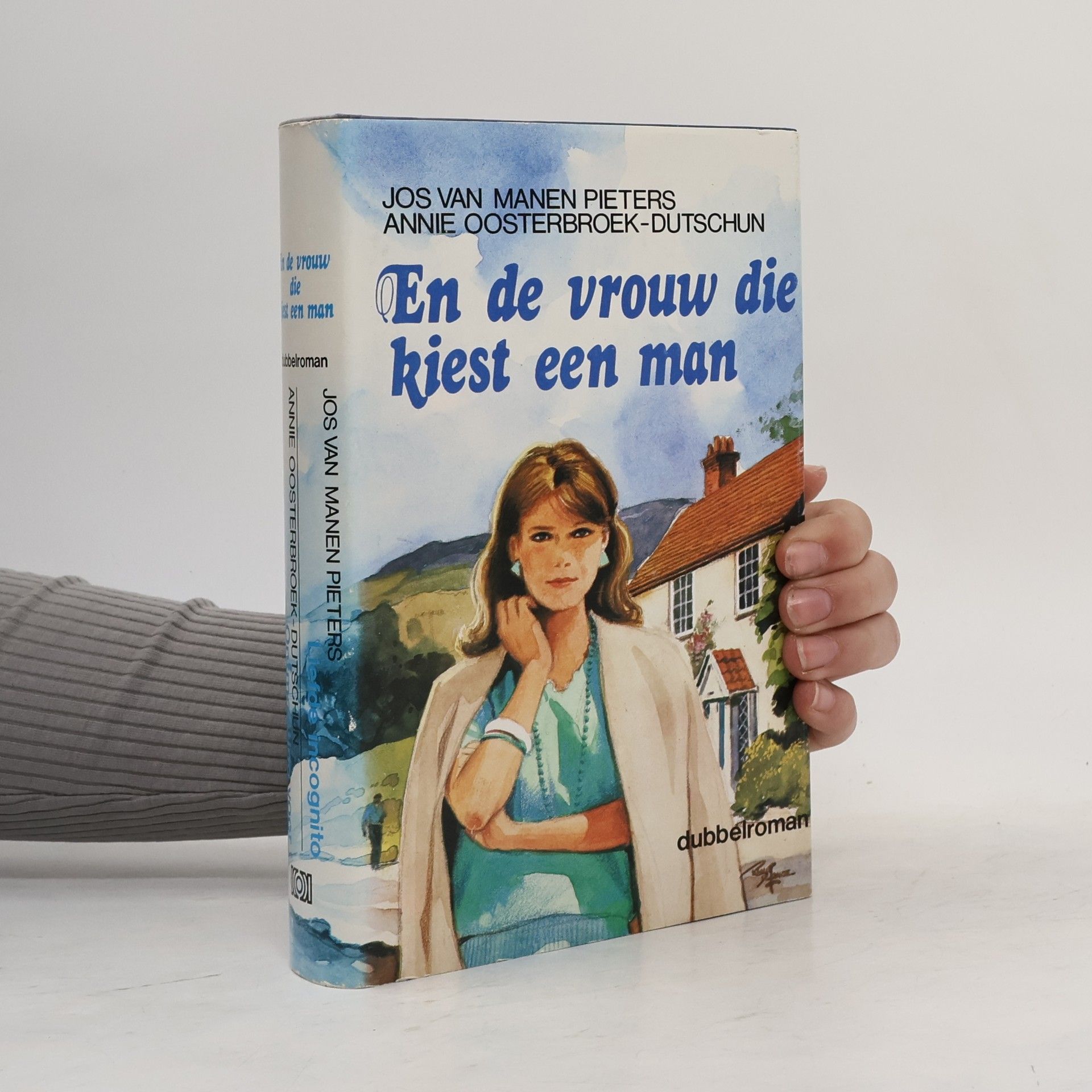 Jos van Manen-Pieters En de vrouw die kiest een man
