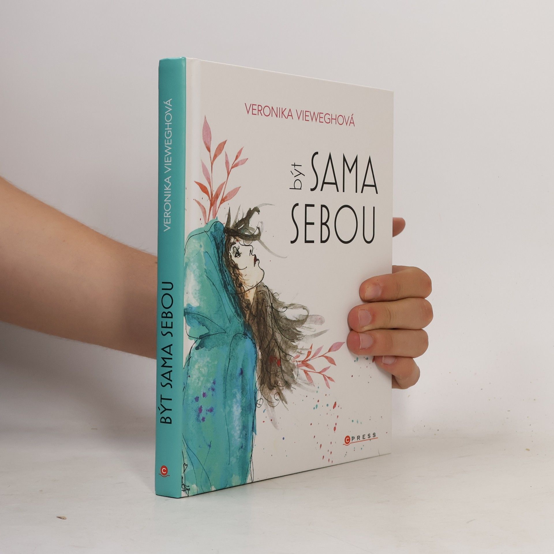 Veronika Vieweghová Být sama sebou