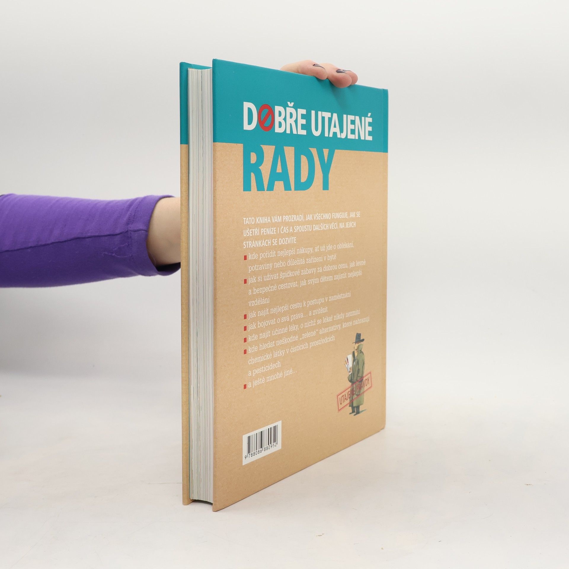 Autorenkollektiv Dobře utajené rady. 1503 zřídka prozrazovaných tajemství jak ušetřit čas, peníze a námahu