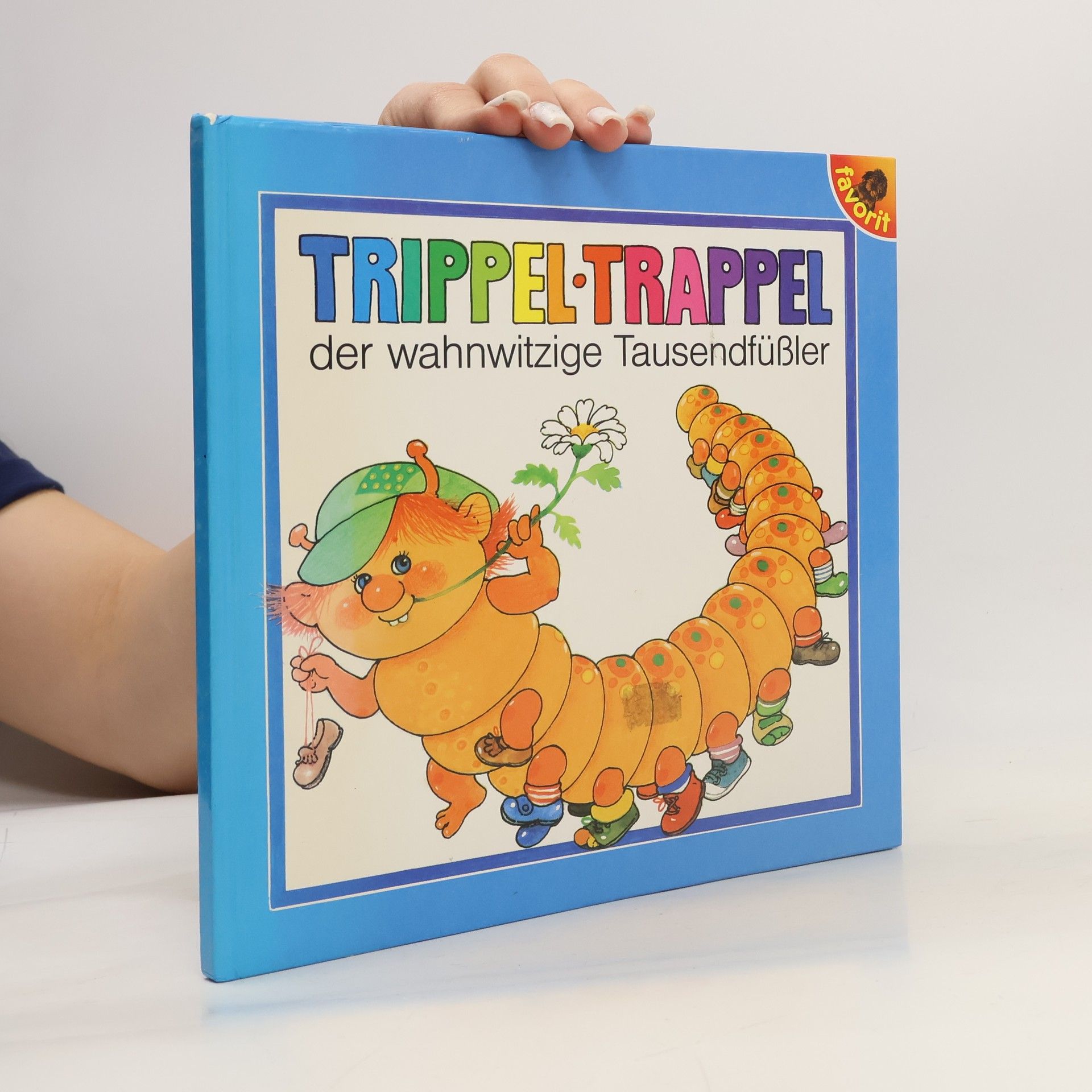 Hildrun Covi Trippel-Trappel, der wahnwitzige Tausendfüssler
