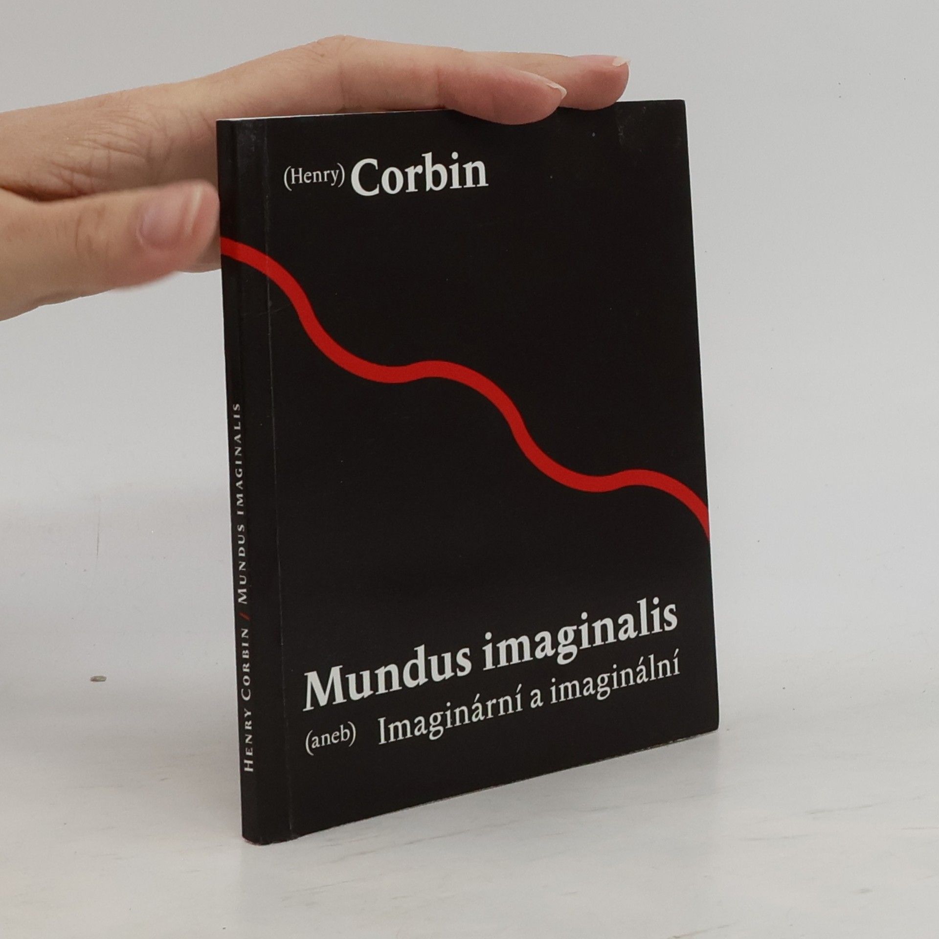 Henry Corbin Mundus imaginalis aneb imaginární a imaginální