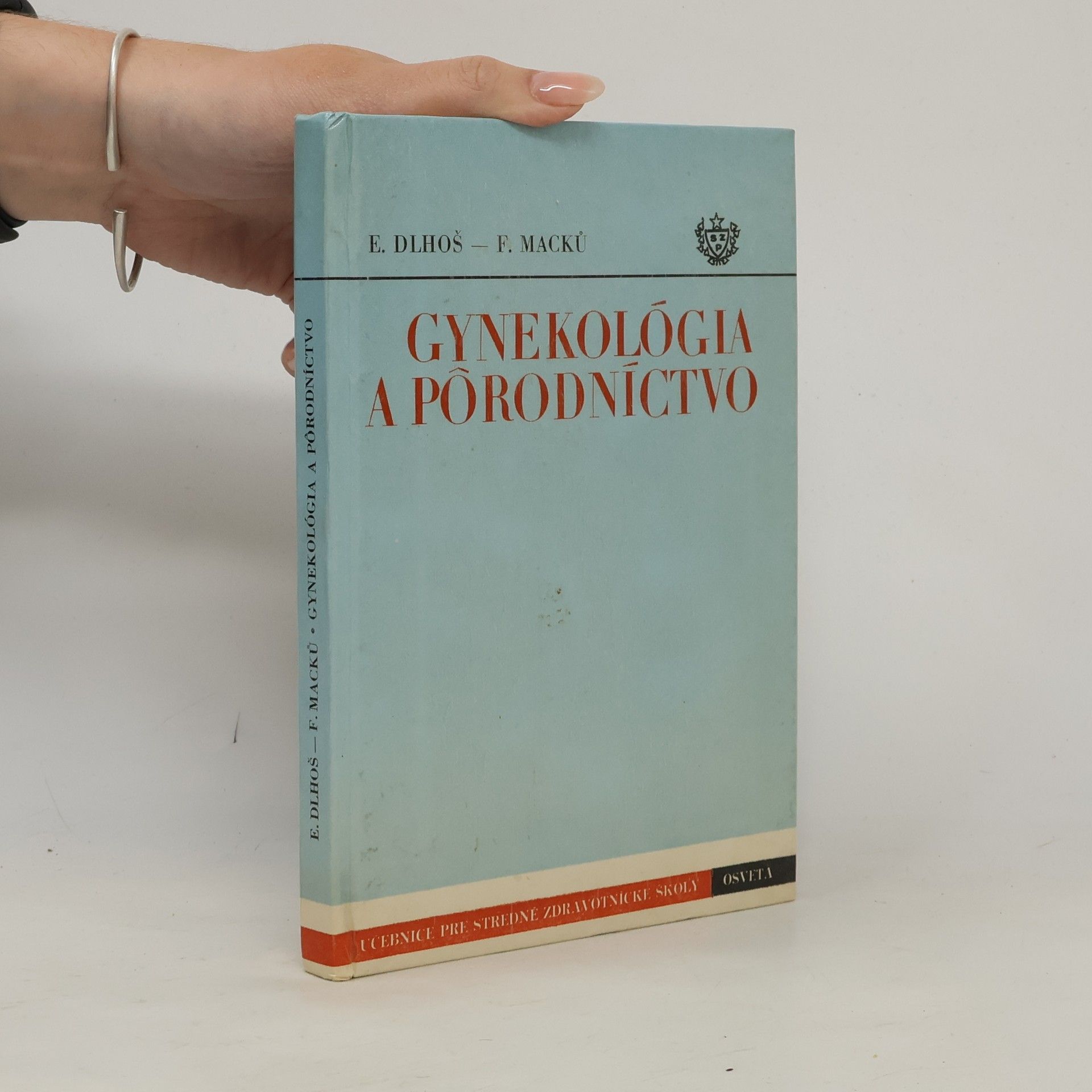 Ernest Dlhoš Gynekológia a Pôrodníctvo