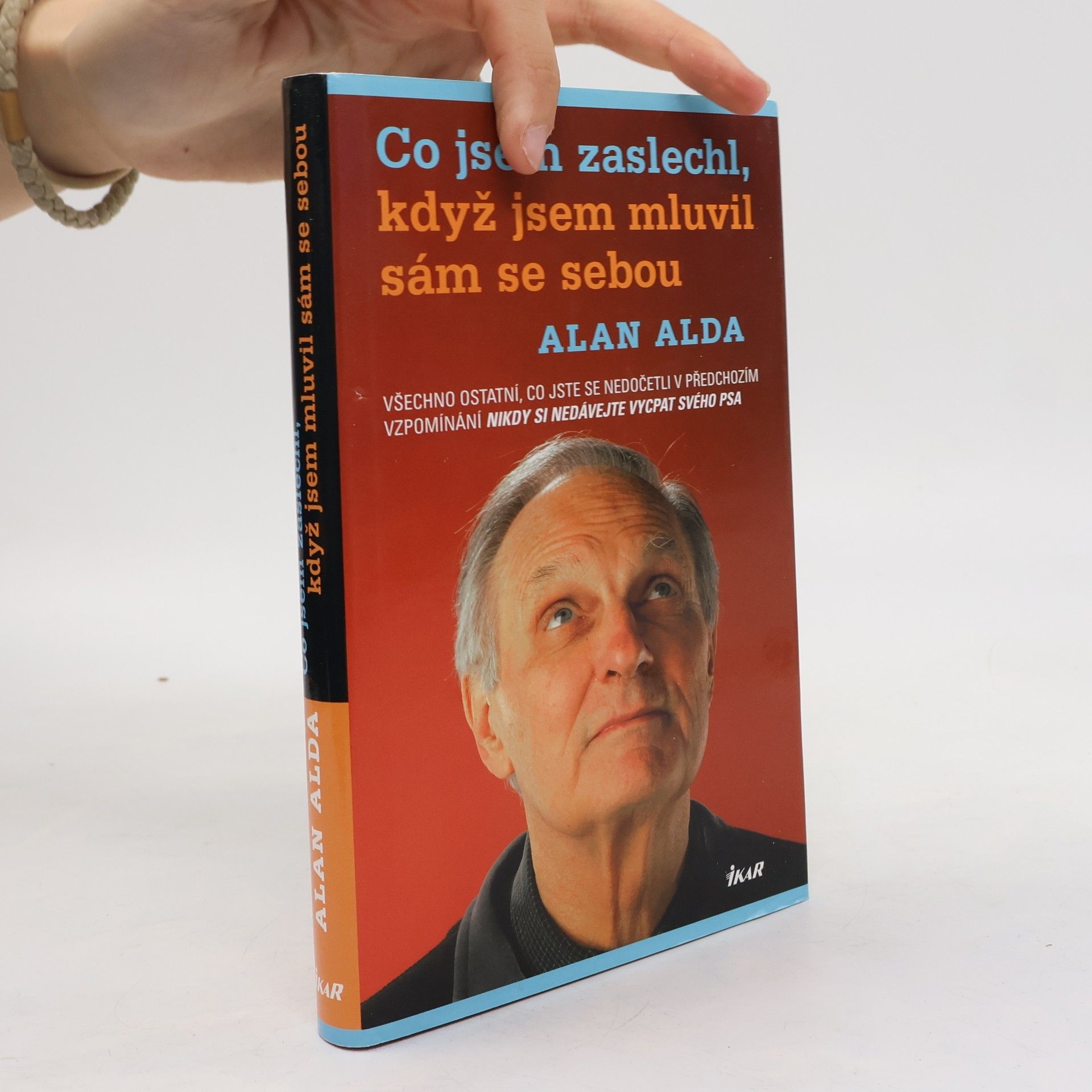 Alan Alda Co jsem zaslechl, když jsem mluvil sám se sebou