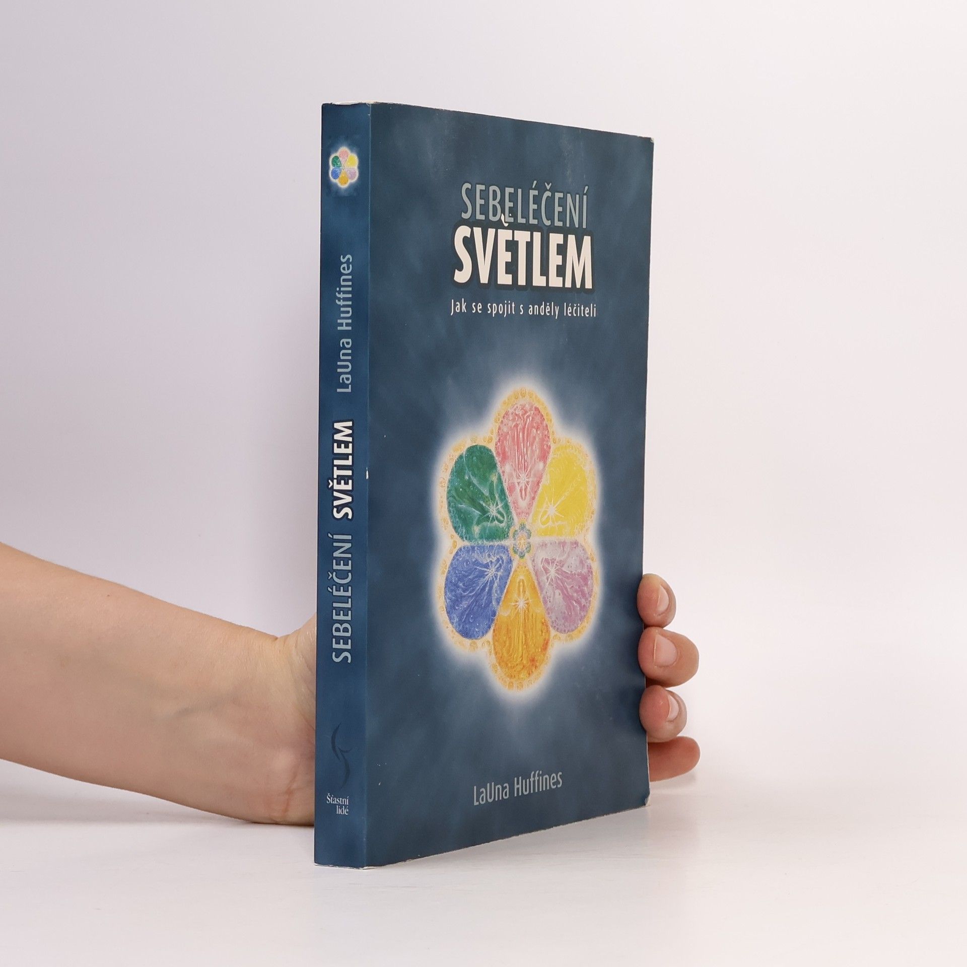 LaUna Huffines Sebeléčení světlem