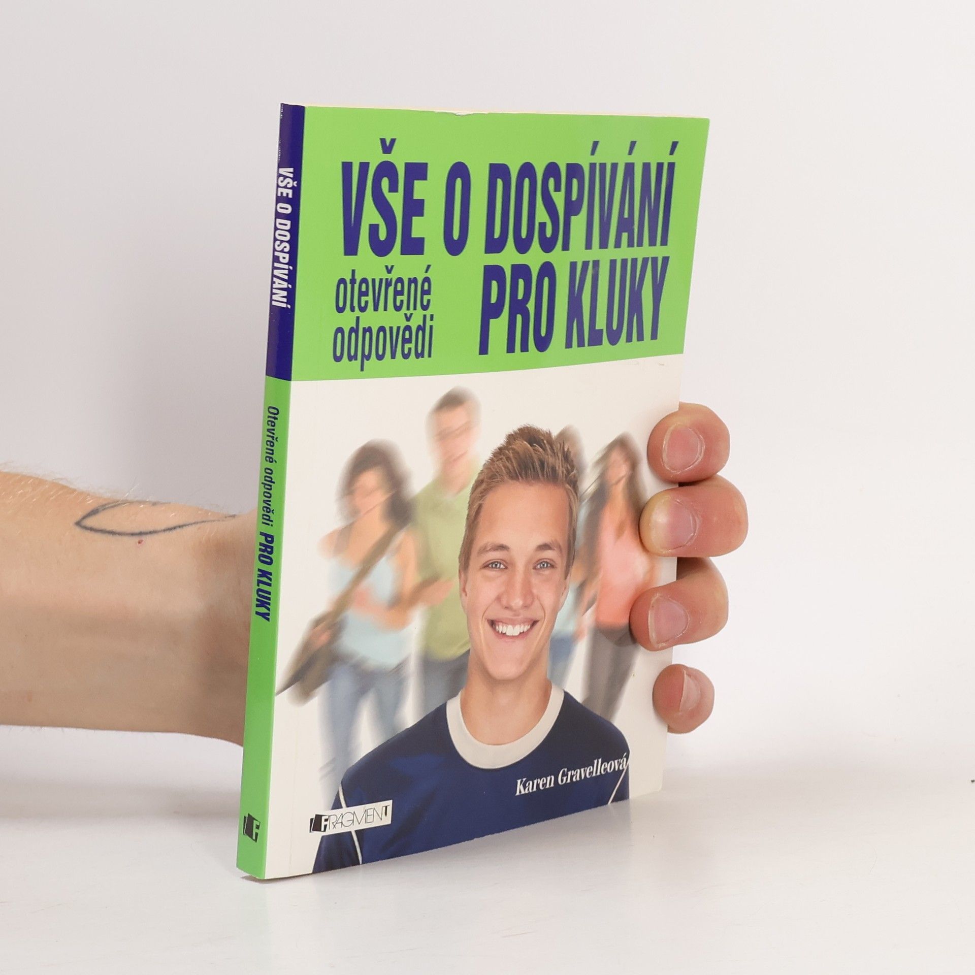 Collectif d'auteurs Vše o dospívání : otevřené odpovědi pro kluky
