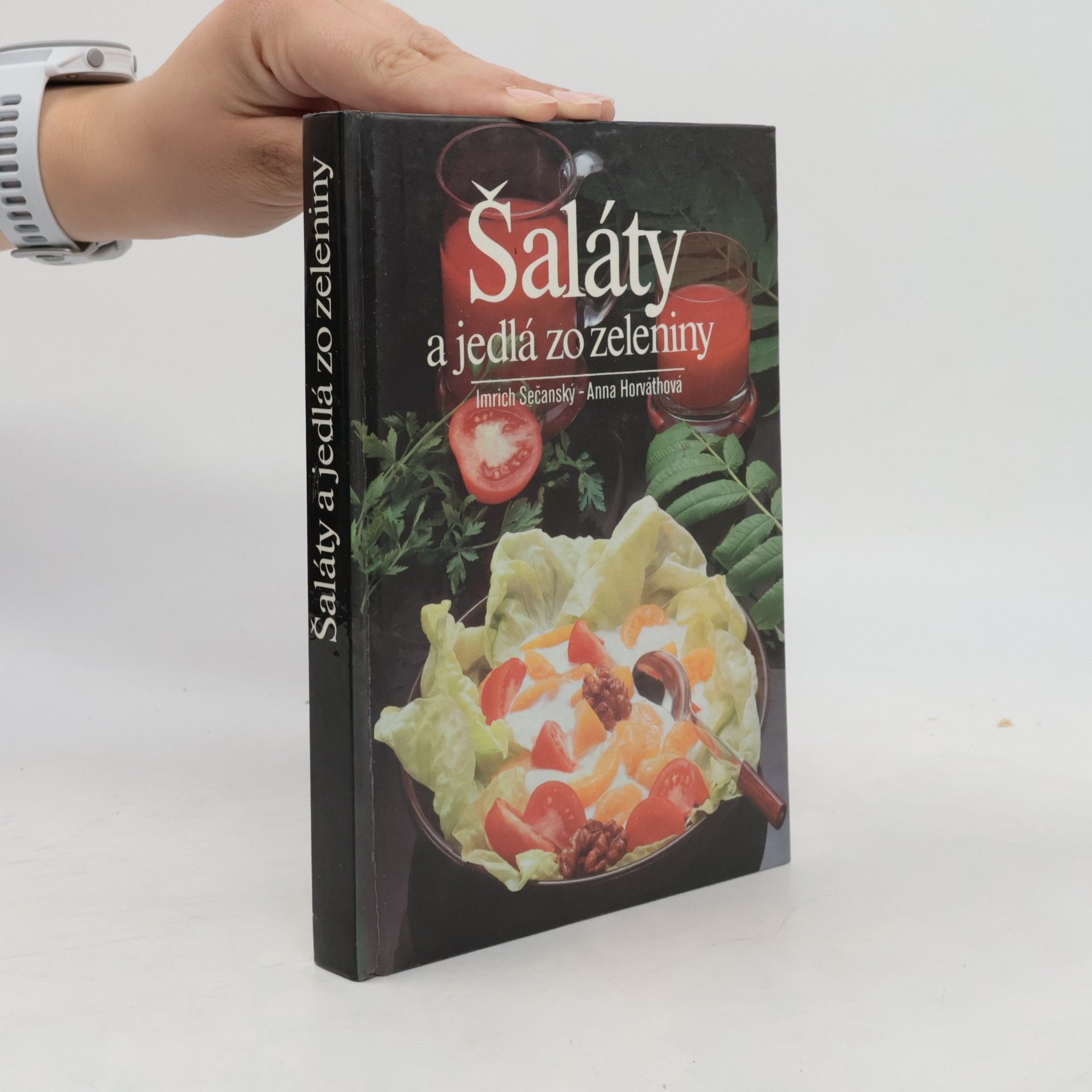 Anna Horváthová Šaláty a jedlá zo zeleniny