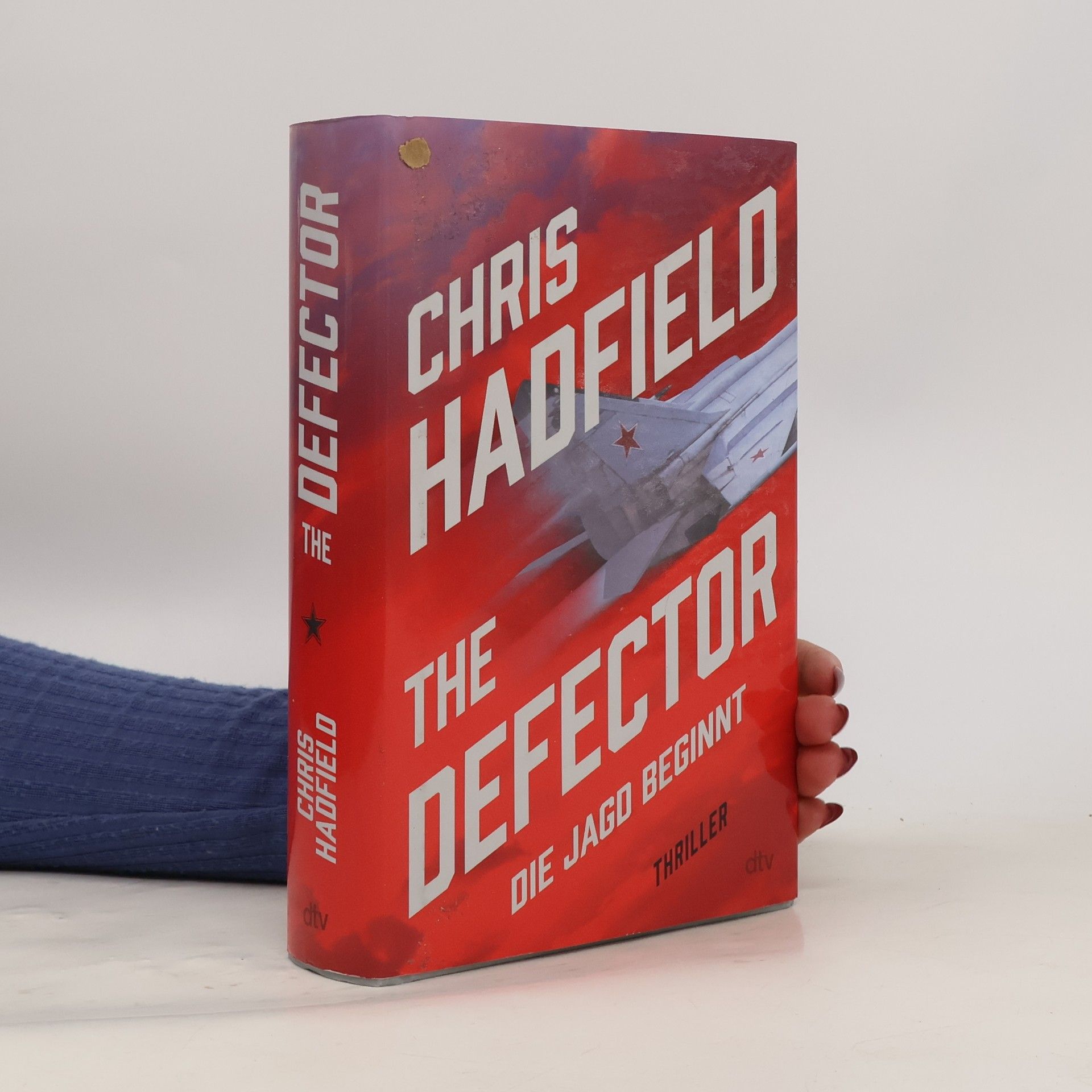 Chris Hadfield The Defector - Die Jagd beginnt