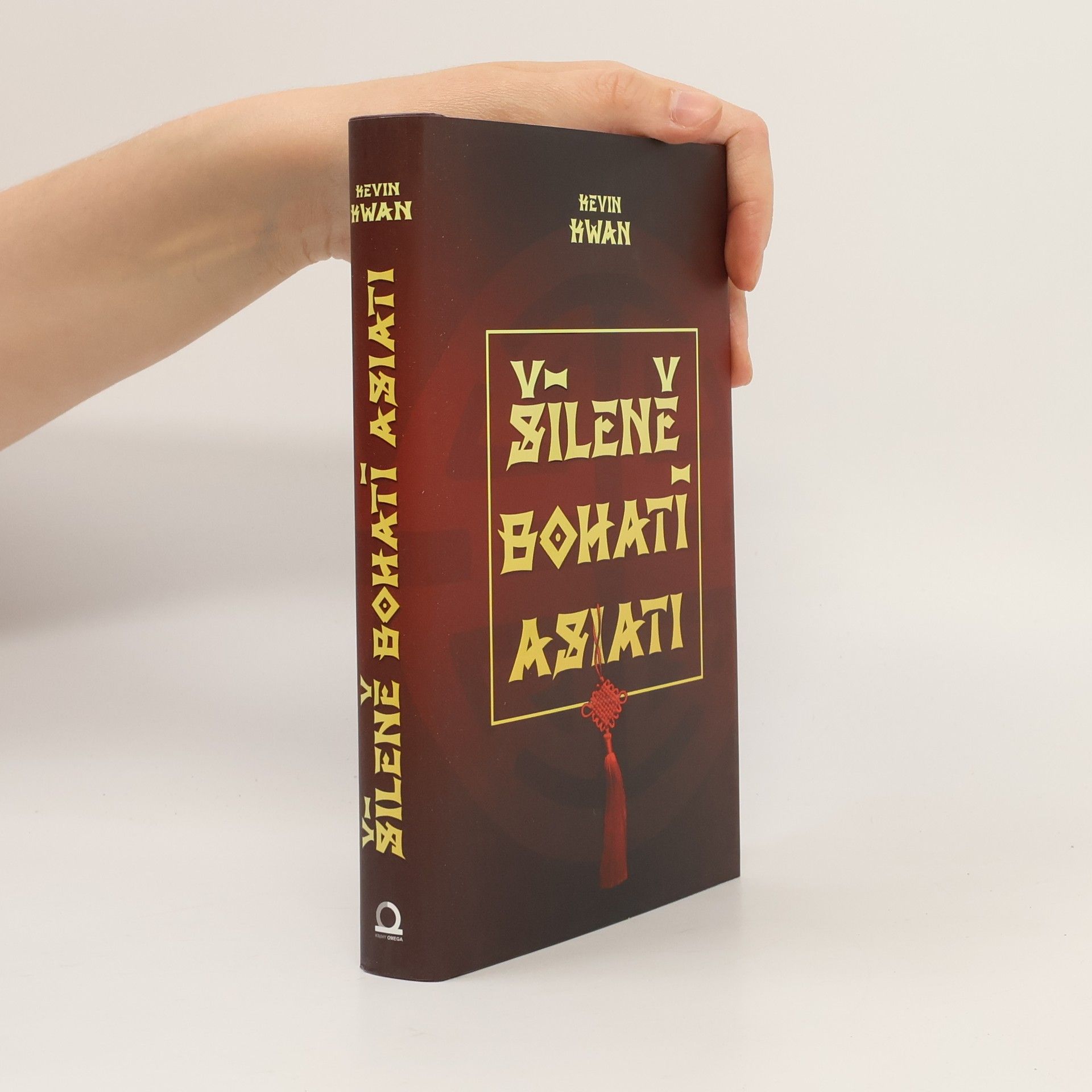 Kevin Kwan Šíleně bohatí Asiati
