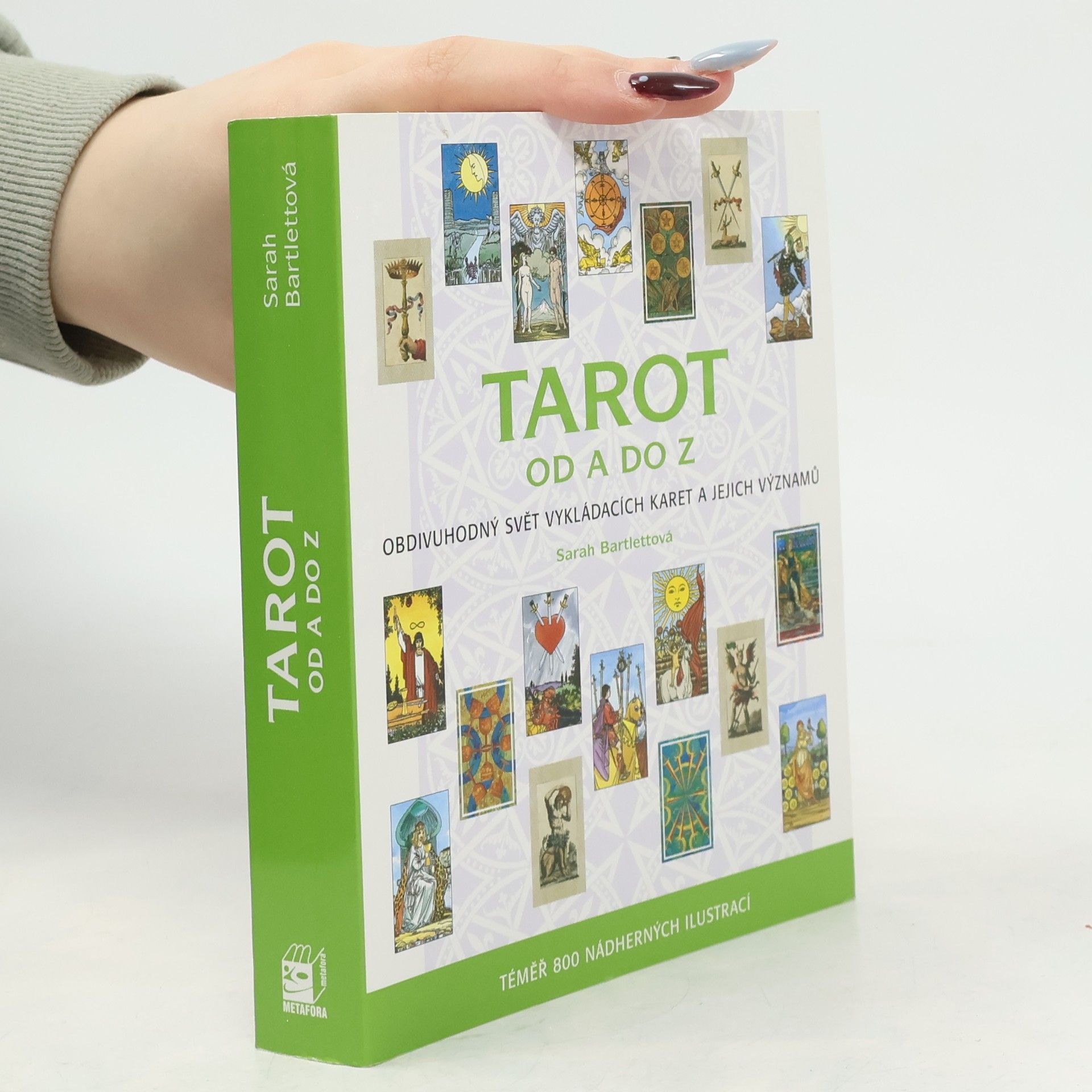 Sarah Bartlett Tarot od A do Z: Obdivuhodný svět vykládacích karet a jejich významů