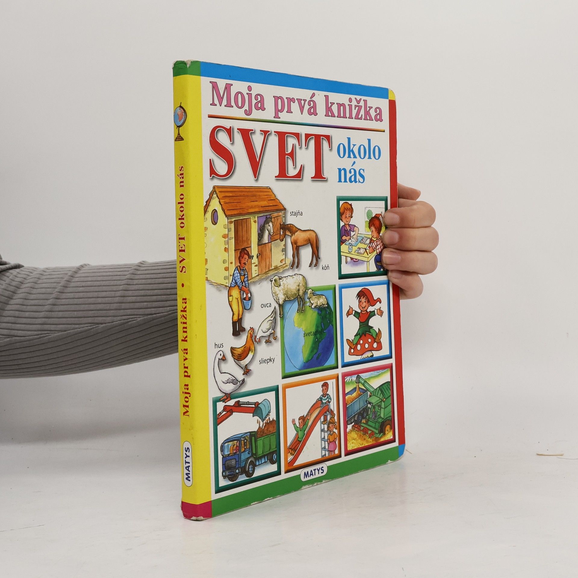 Autorenkollektiv Moja prvá knižka. Svet okolo nás