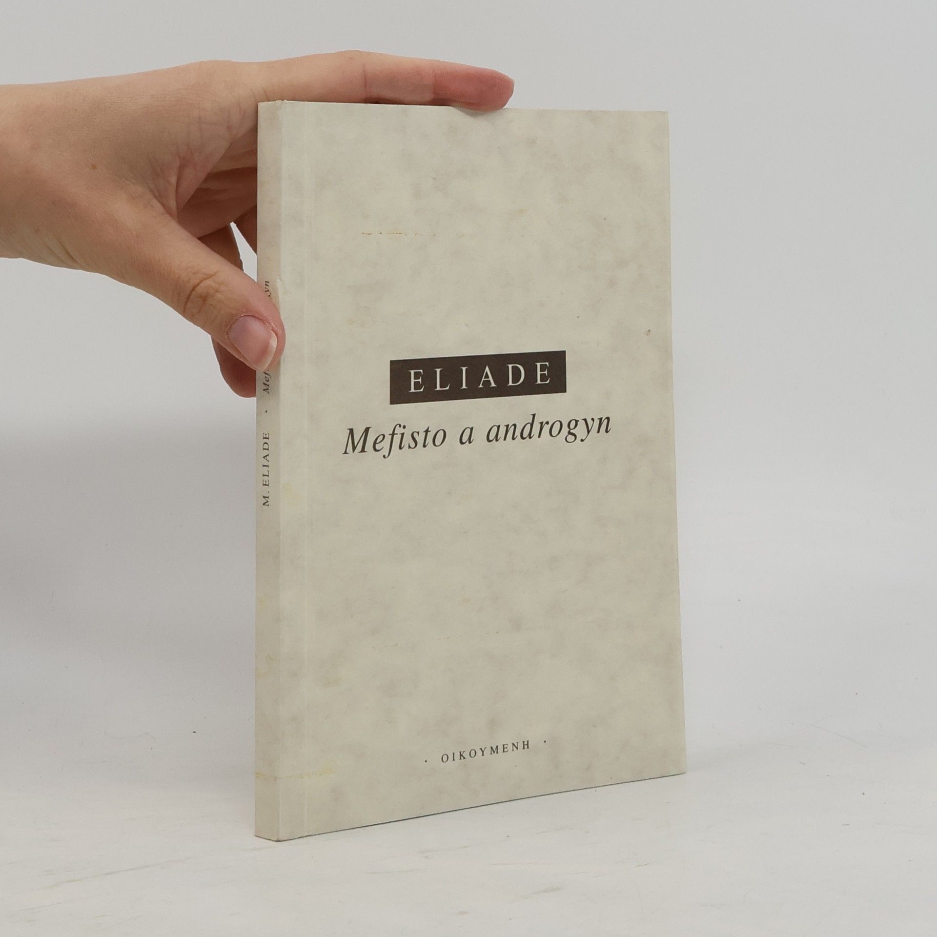 Mircea Eliade Mefisto a androgyn