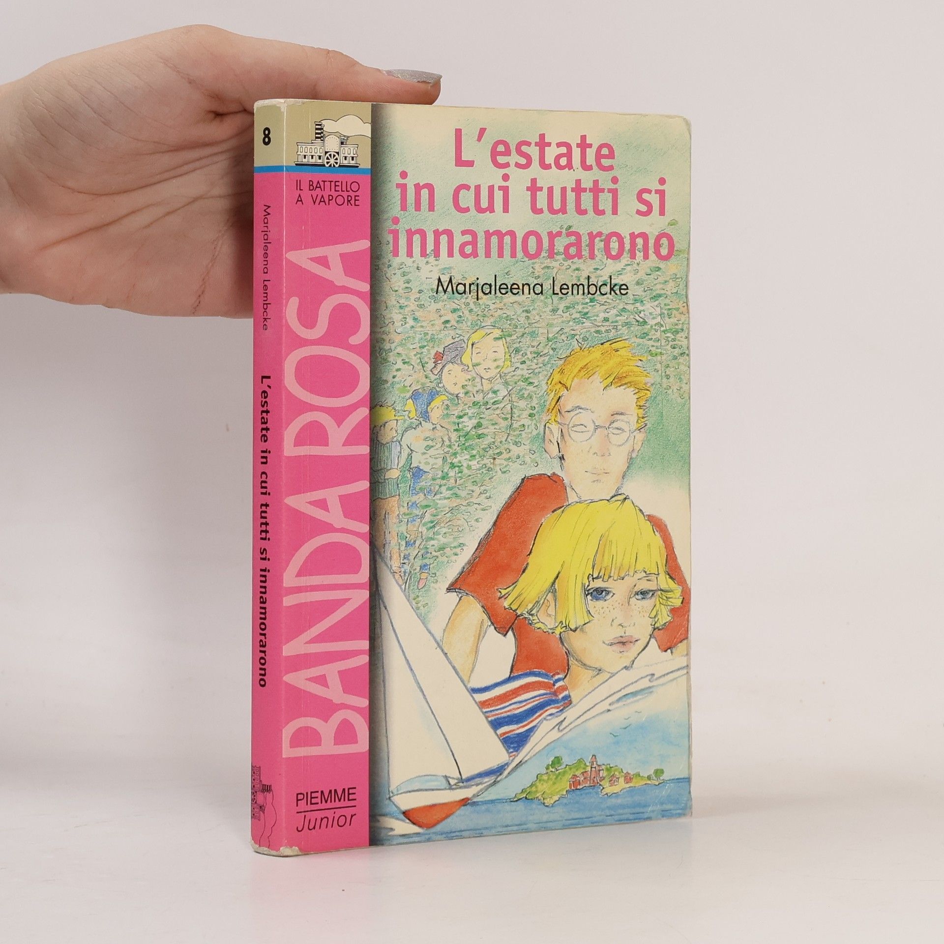 Marjaleena Lembcke Il battello a vapore. Banda rosa - 8: L'estate in cui tutti si innamorarono