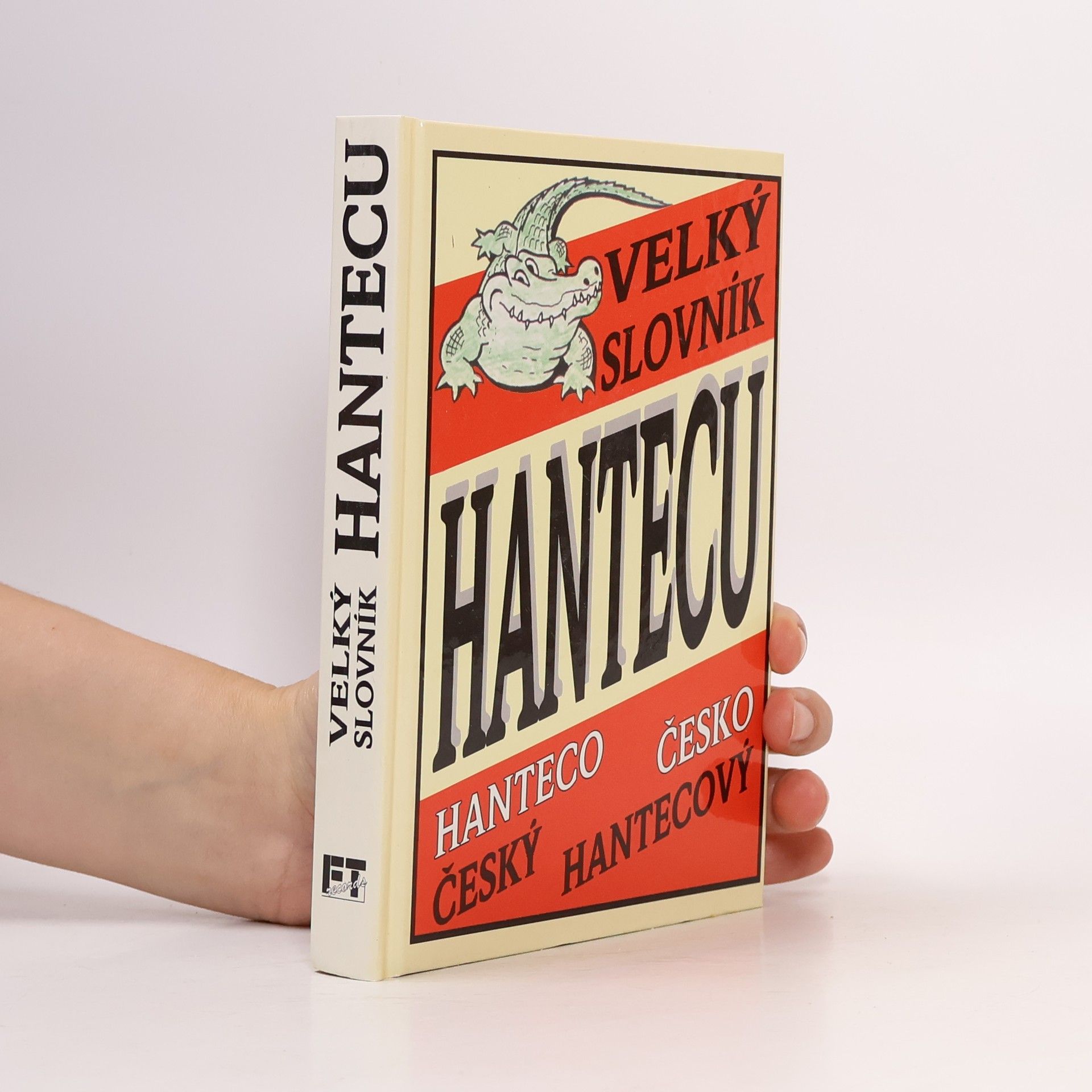 Kolektiv autorů Velký slovník hantecu