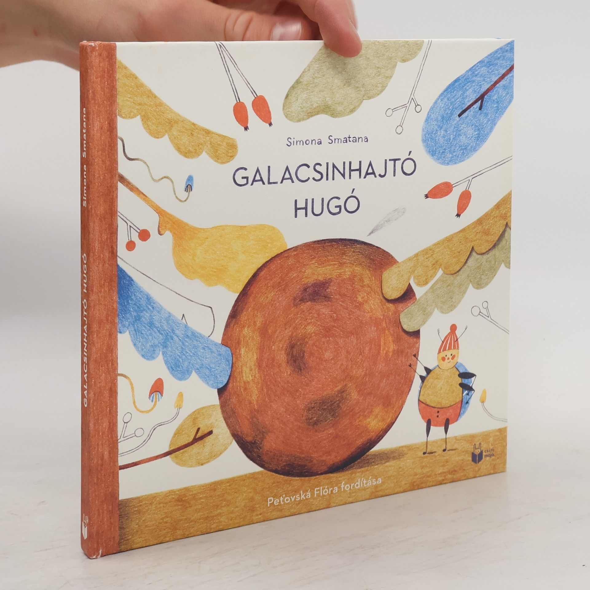 Simona Smatana Galacsint hajtó Hugó