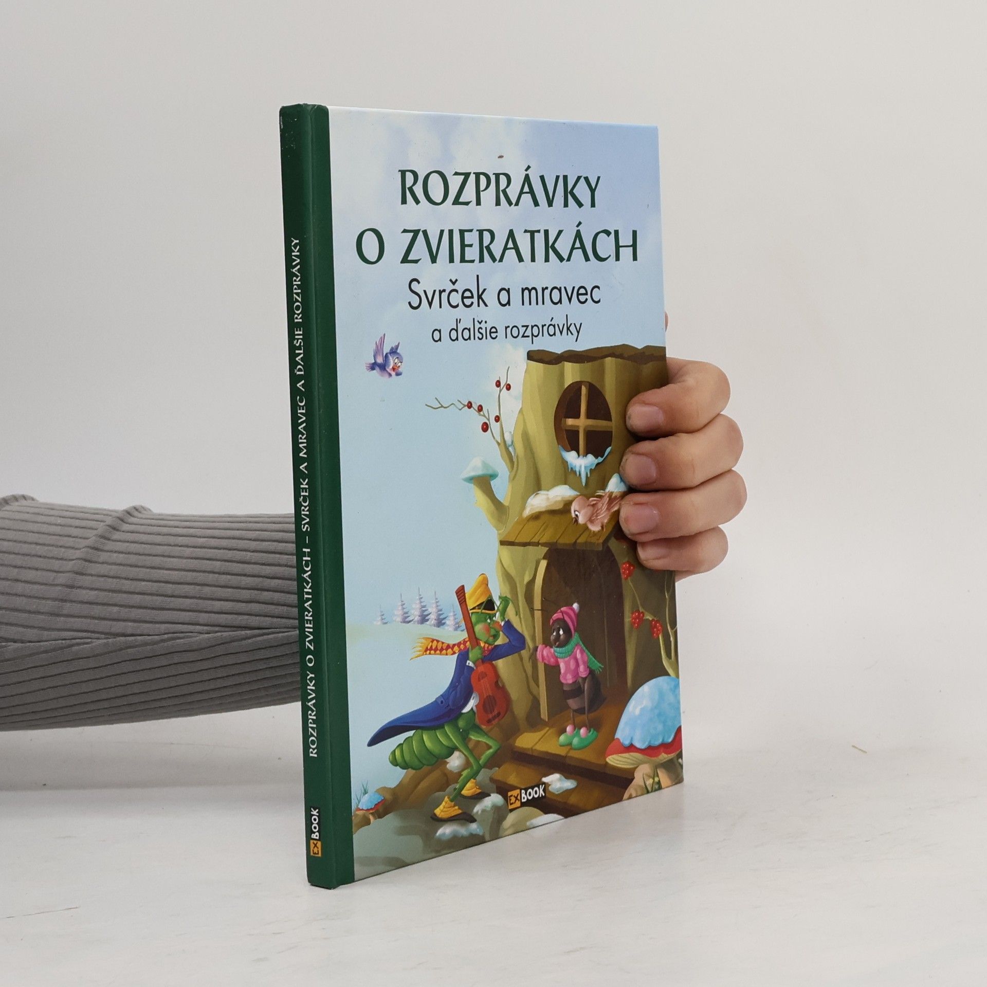 Autorenkollektiv Rozprávky o zvieratkách. Svrček a mravec