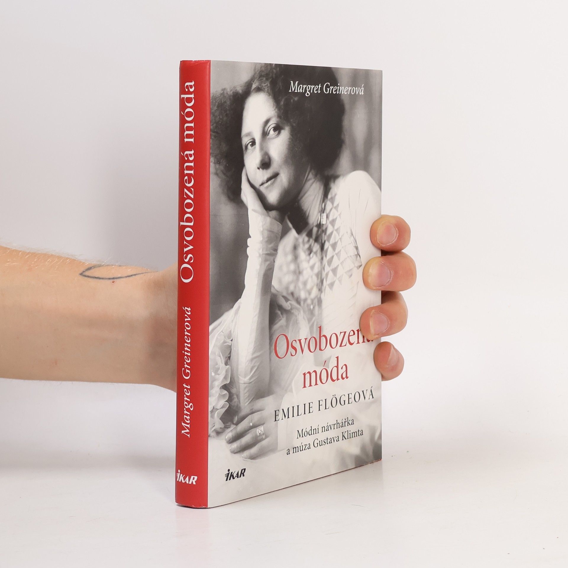 Margret Greiner Osvobozená móda. Emilie Flögeová. Módní návrhářka a múza Gustava Klimta