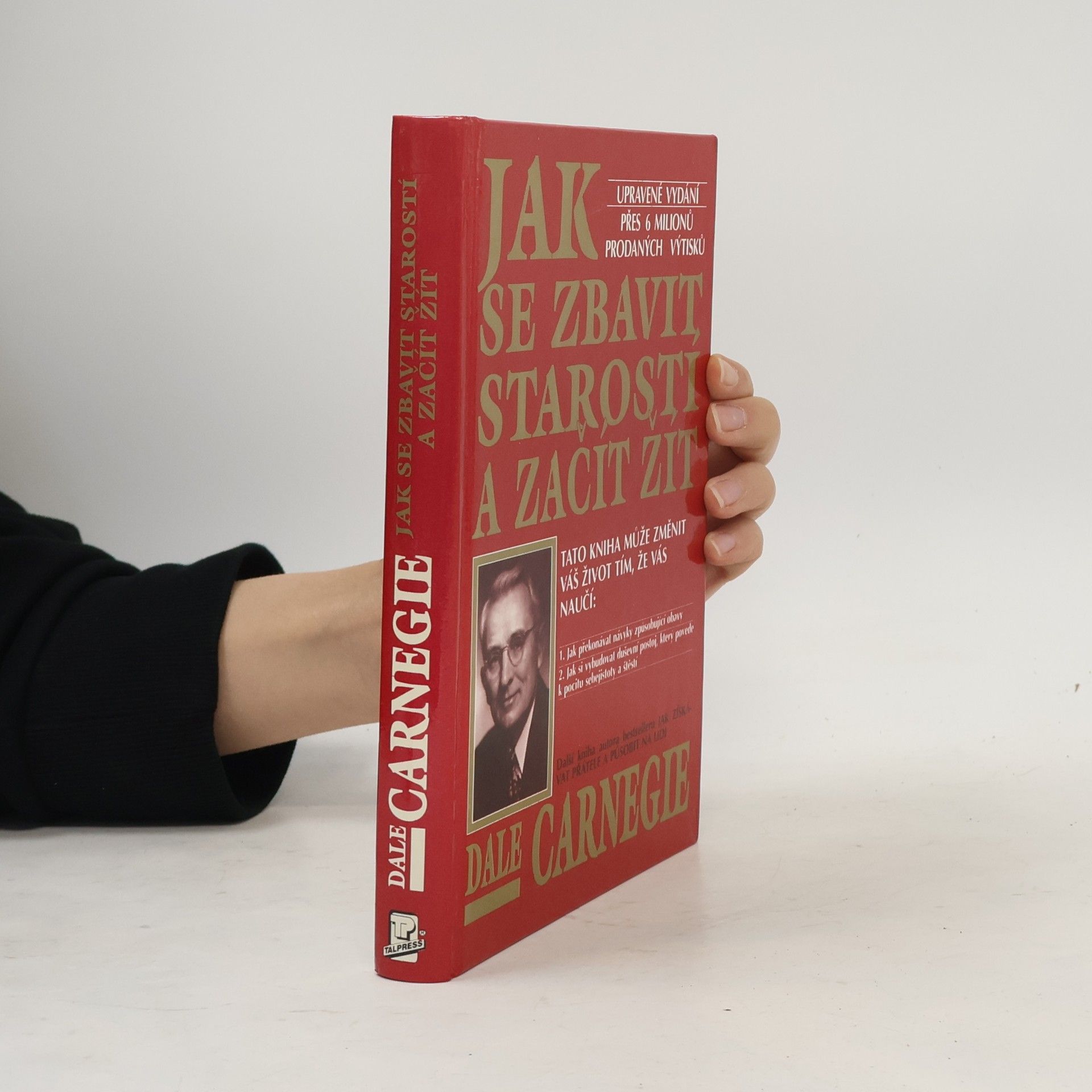 Dale Carnegie Jak se zbavit starostí a začít žít