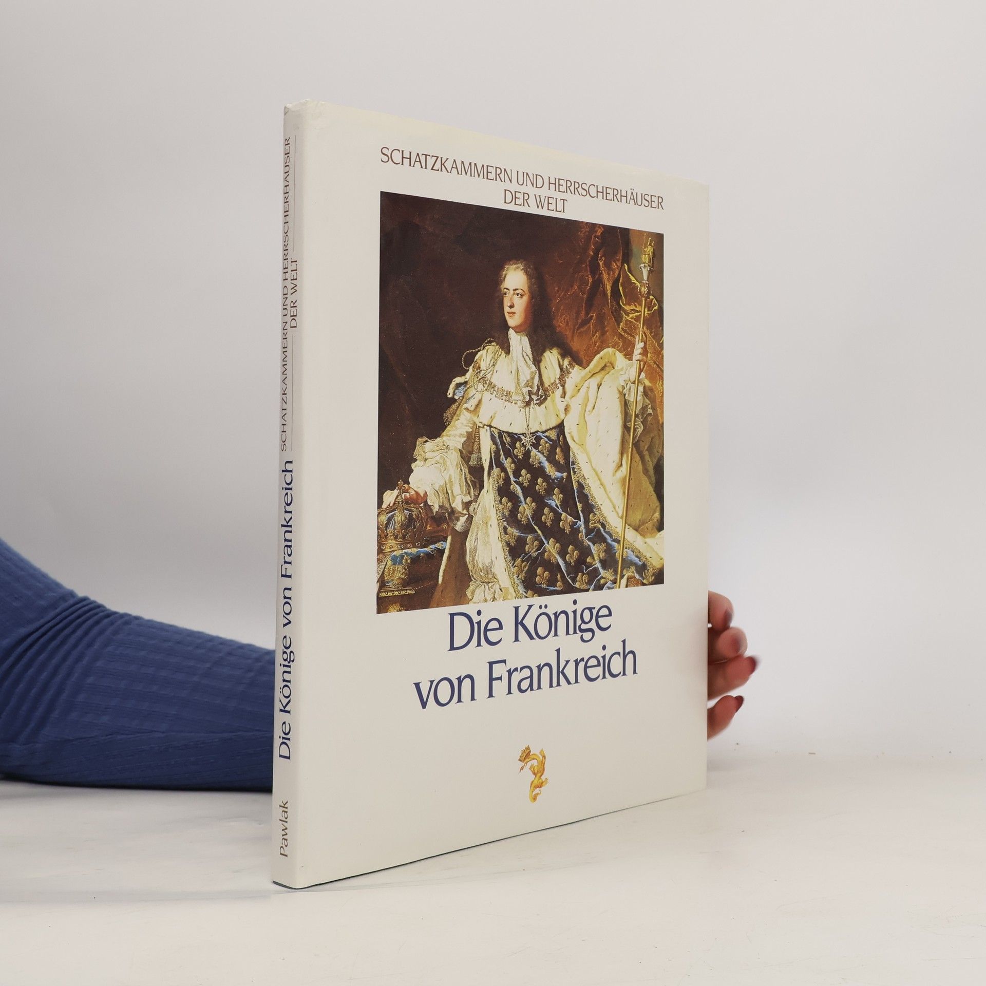 Frederic V. Grunfeld Die Könige von Frankreich