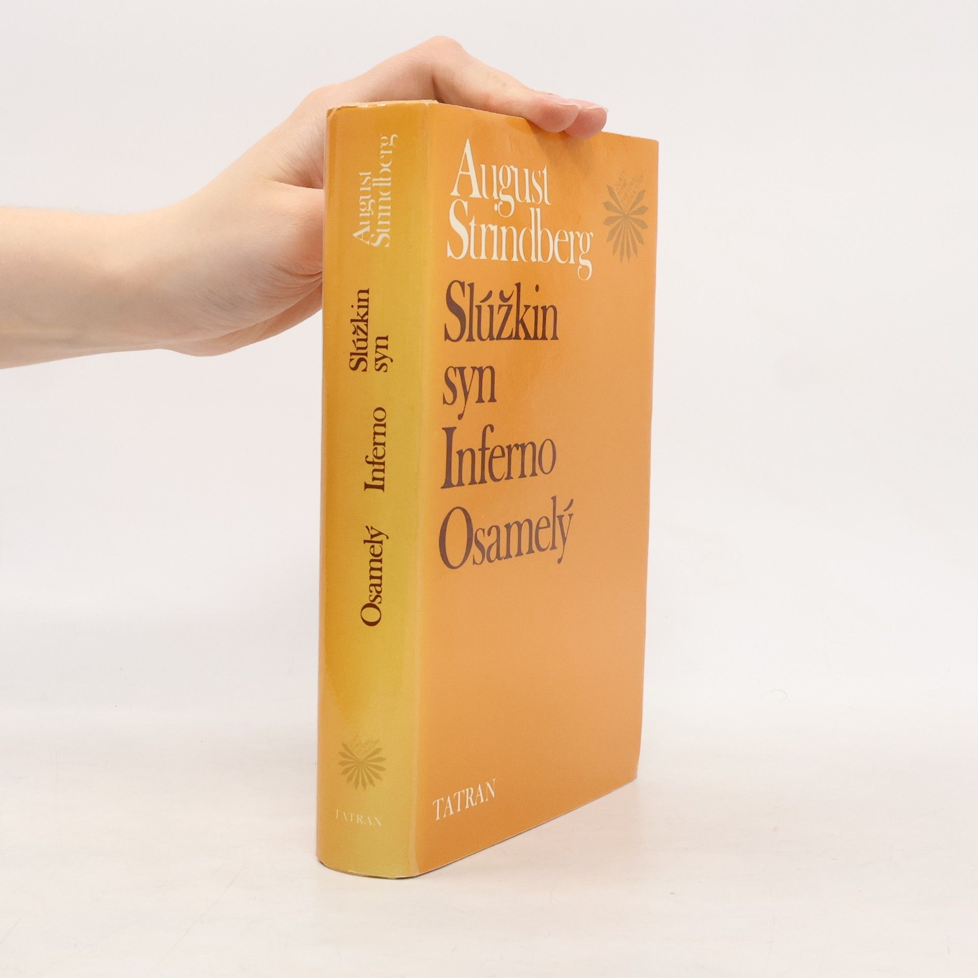 August Strindberg Slúžkin syn. Inferno. Osamelý