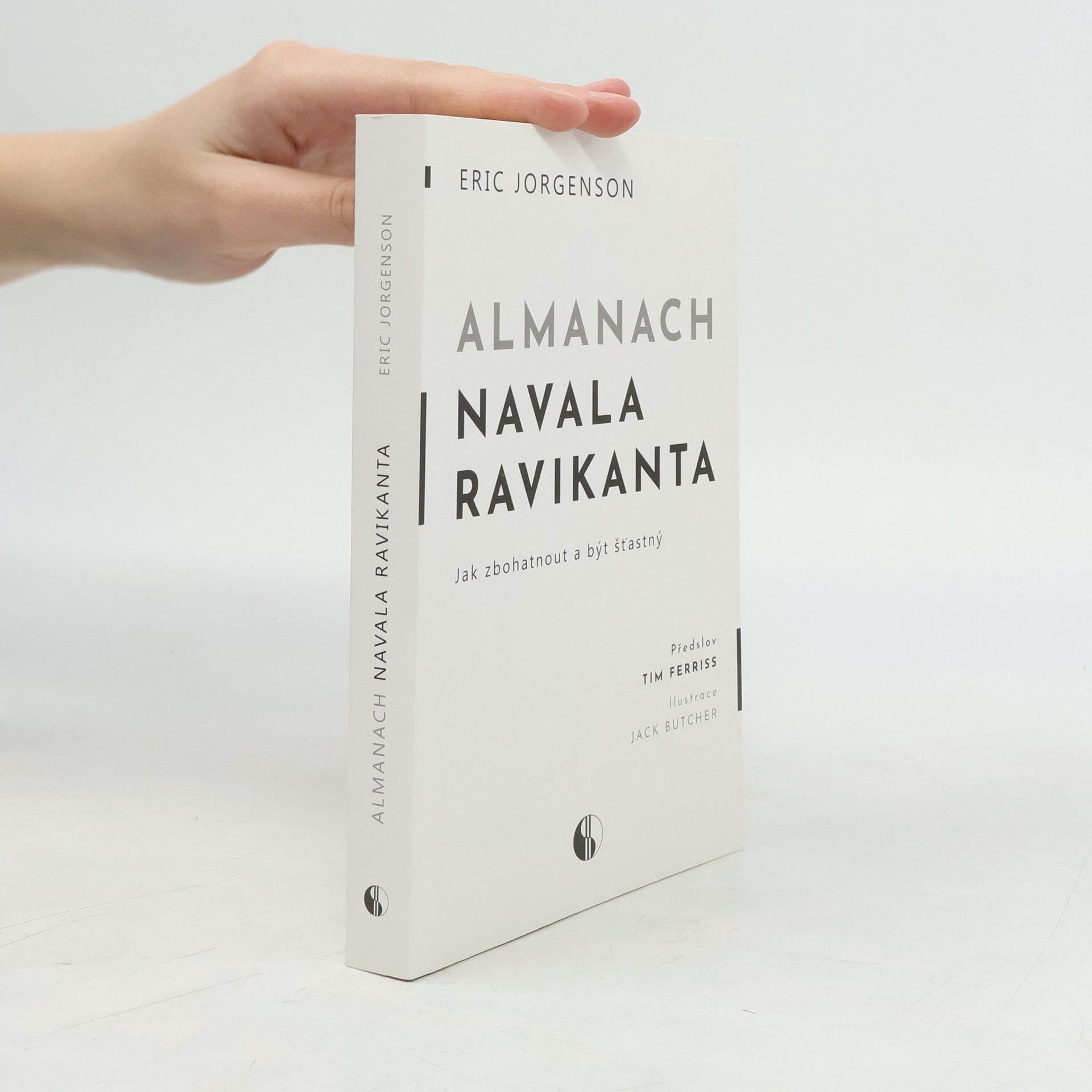 Erik Jorgenson Almanach Navala Ravikanta : jak zbohatnout a být šťastný