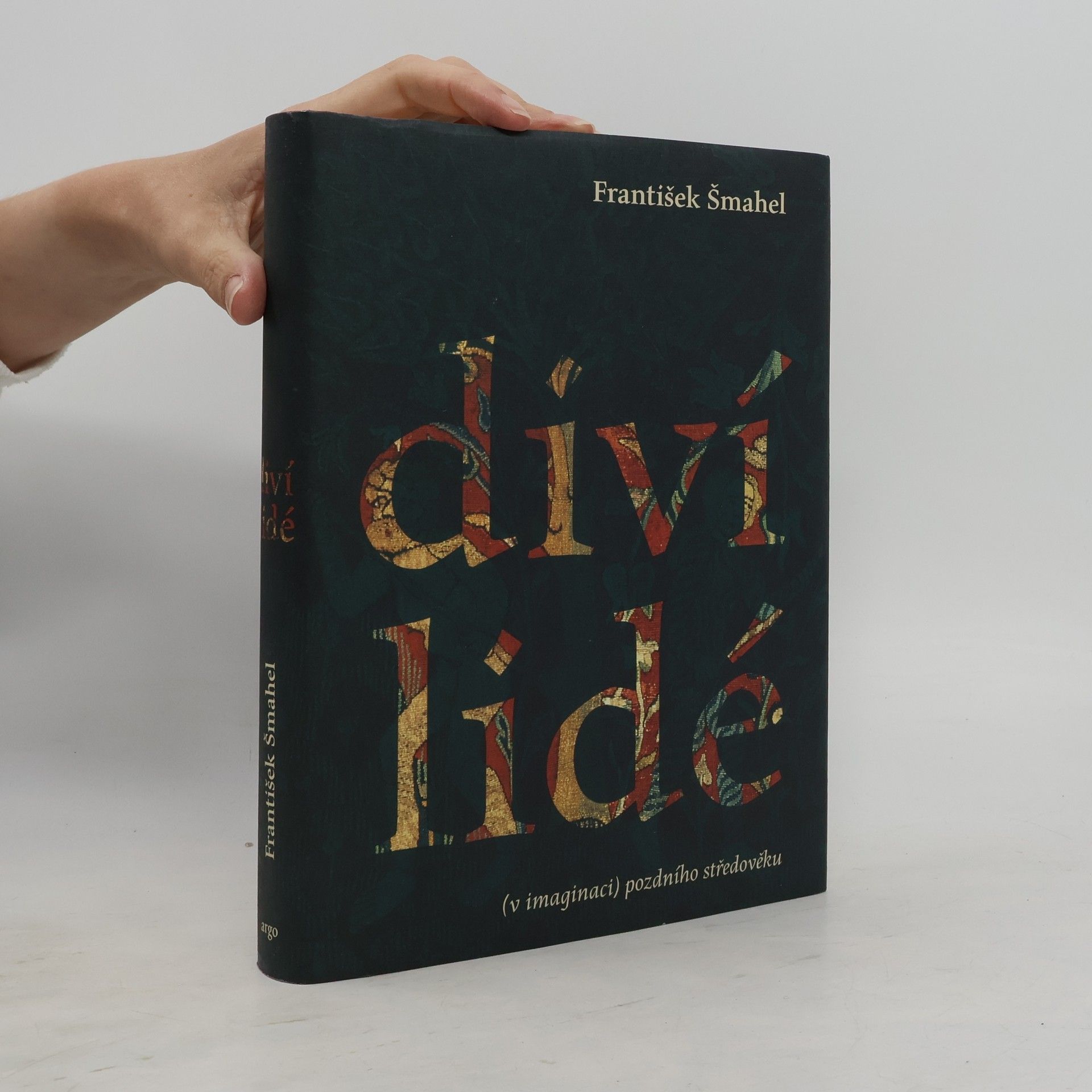František Šmahel Diví lidé (v imaginaci) pozdního středověku