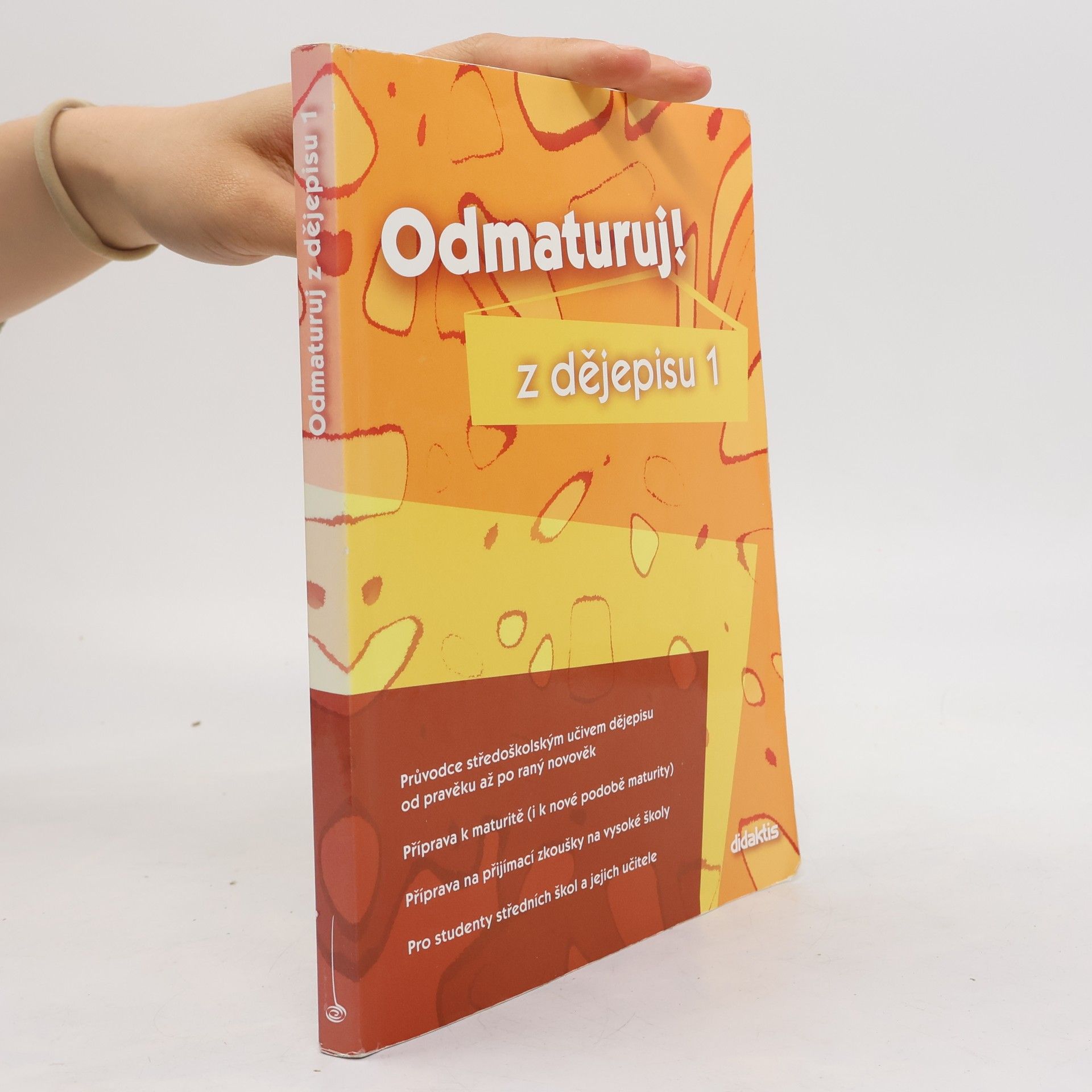 Alena Štěpánková Odmaturuj! z dějepisu 1