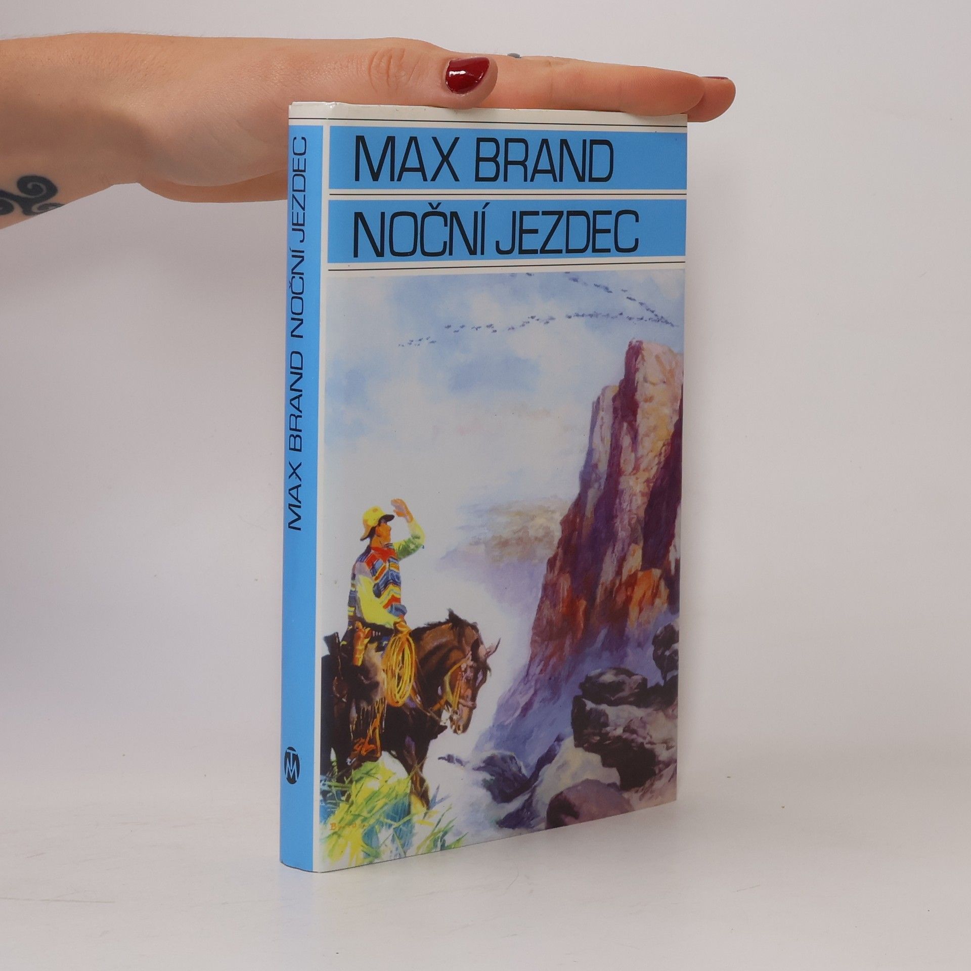 Max Brand Noční jezdec : (nezkrotní)