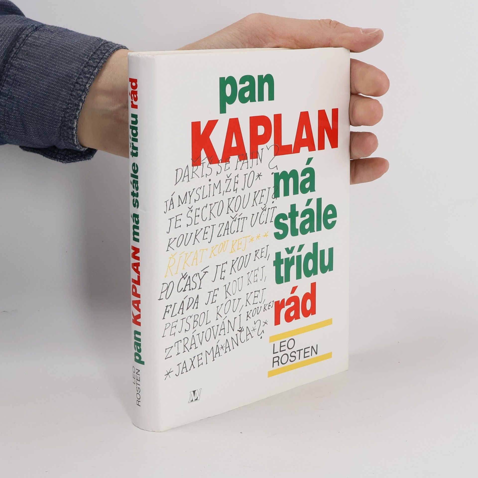 Leo Rosten Pan Kaplan má stále třídu rád