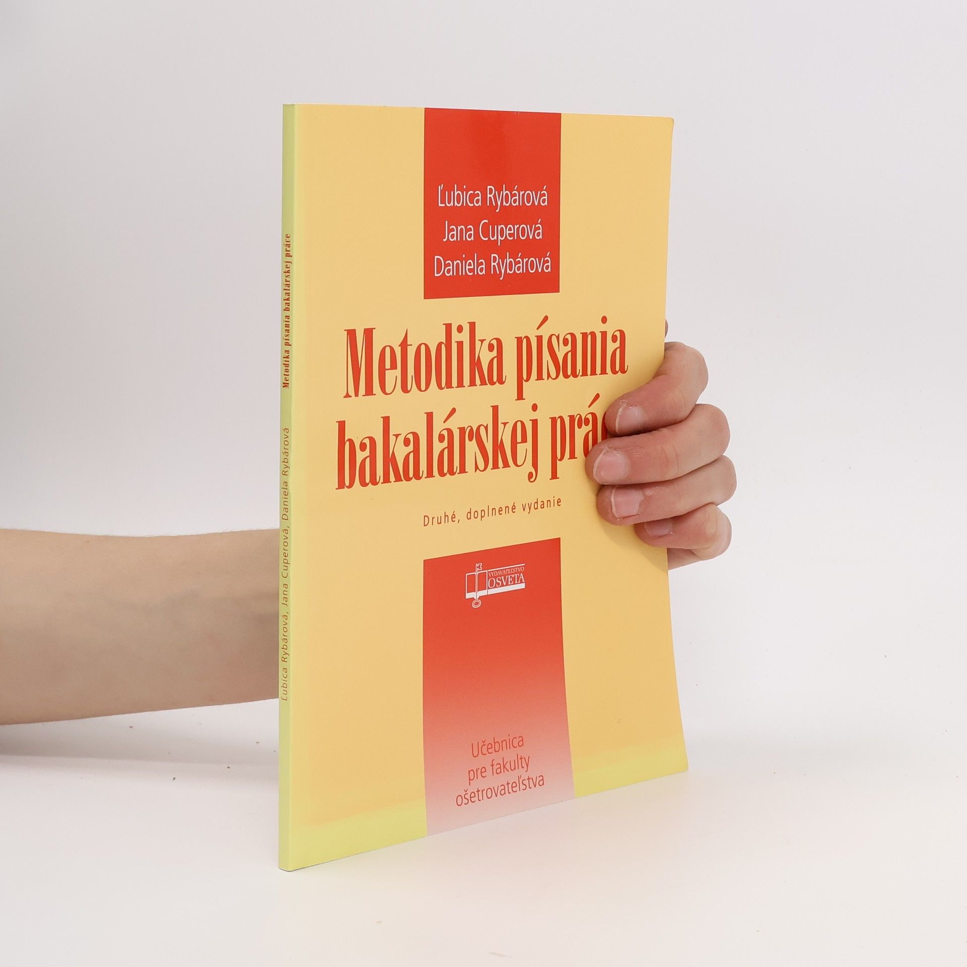 Daniela Rybárová Metodika písania bakalárskej práce