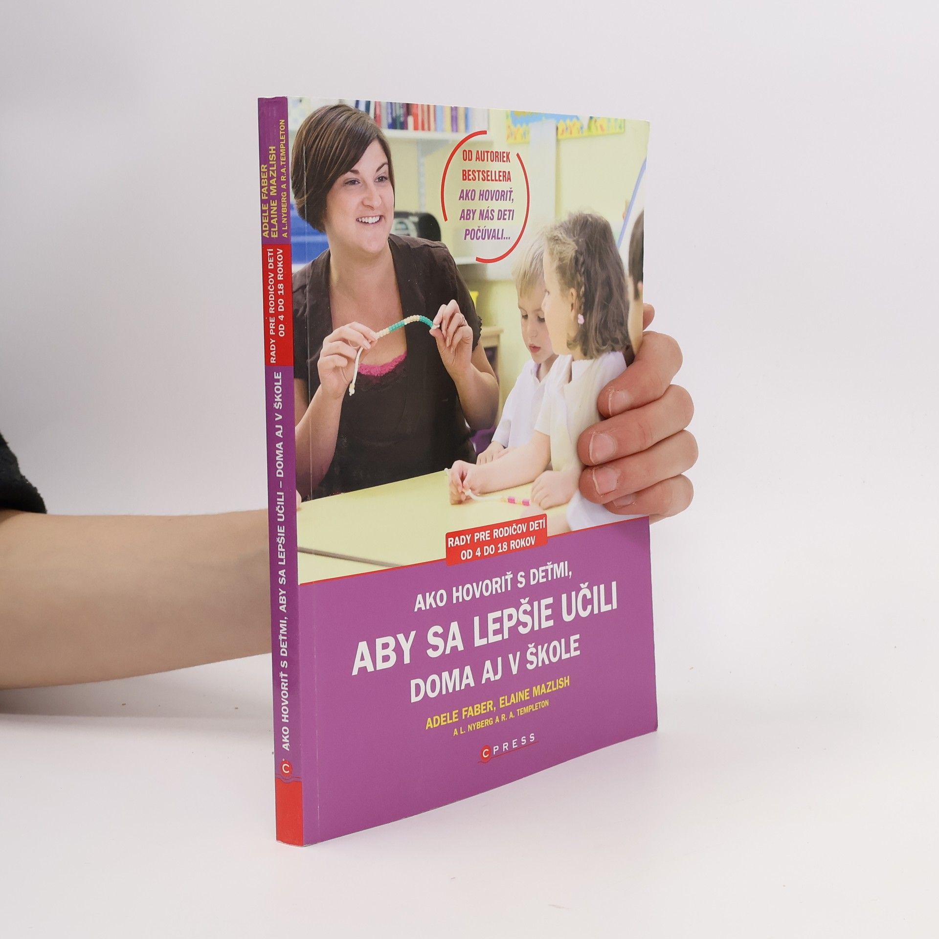 Adele Faber Ako hovoriť s deťmi, aby sa lepšie učili doma aj v škole