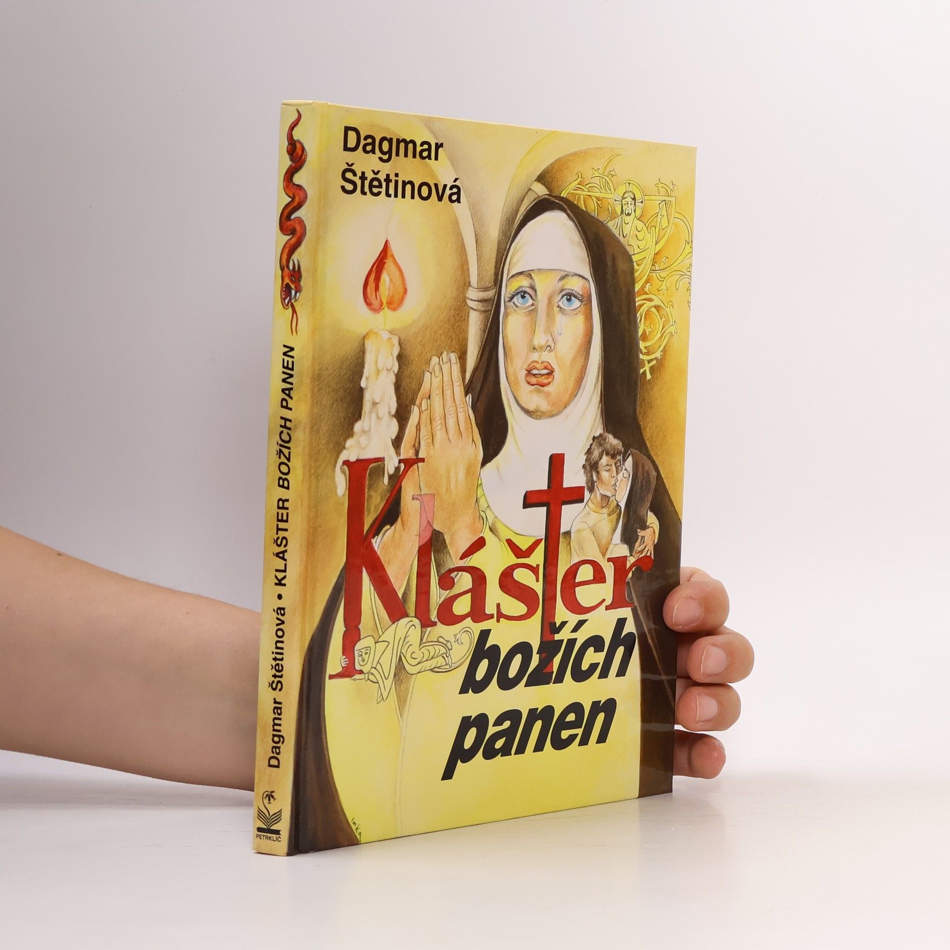 Dagmar Štětinová Klášter božích panen