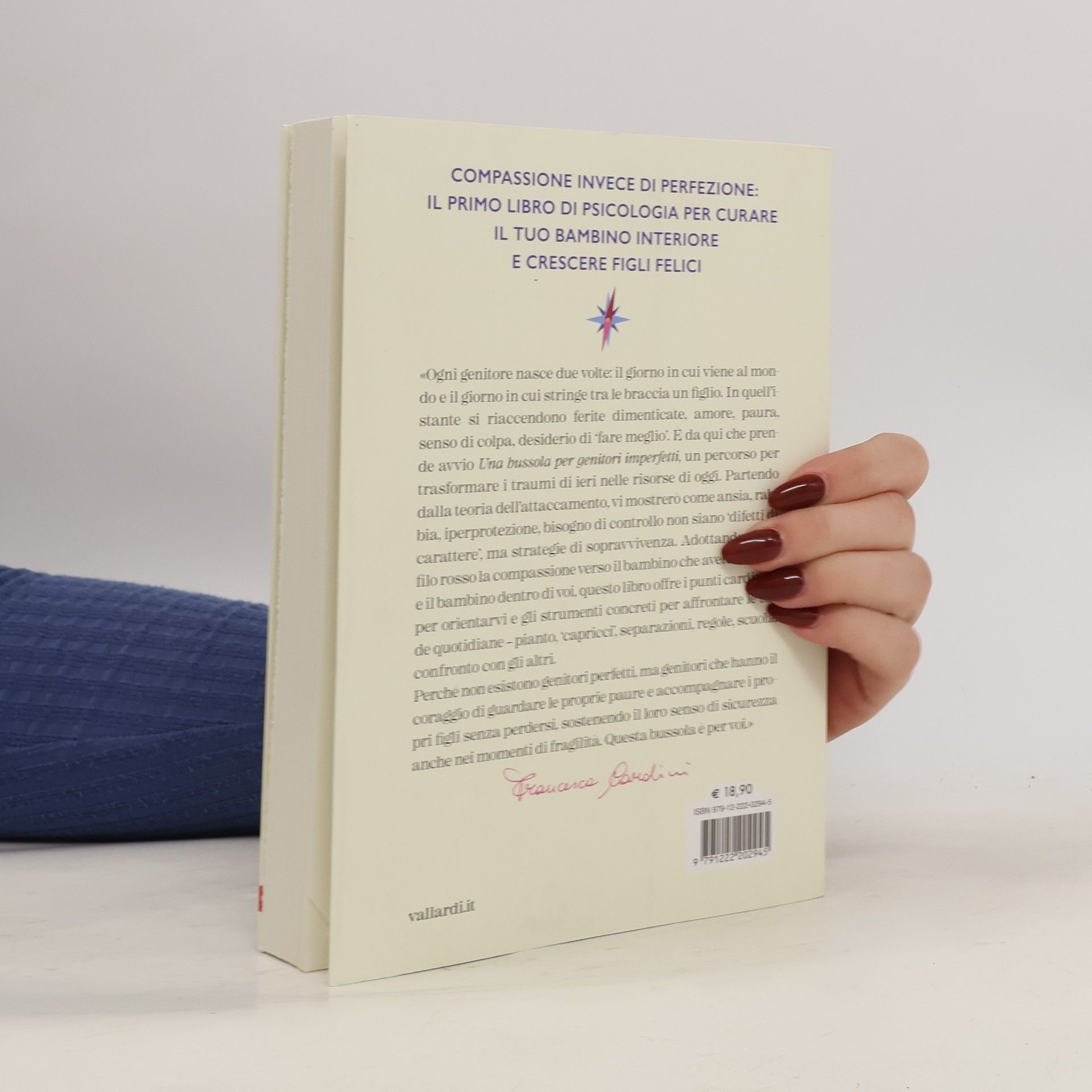 Francesca Cardini Una bussola per genitori imperfetti. Cura le ferite del passato, scrivi il tuo futuro e cresci figli autonomi e felici