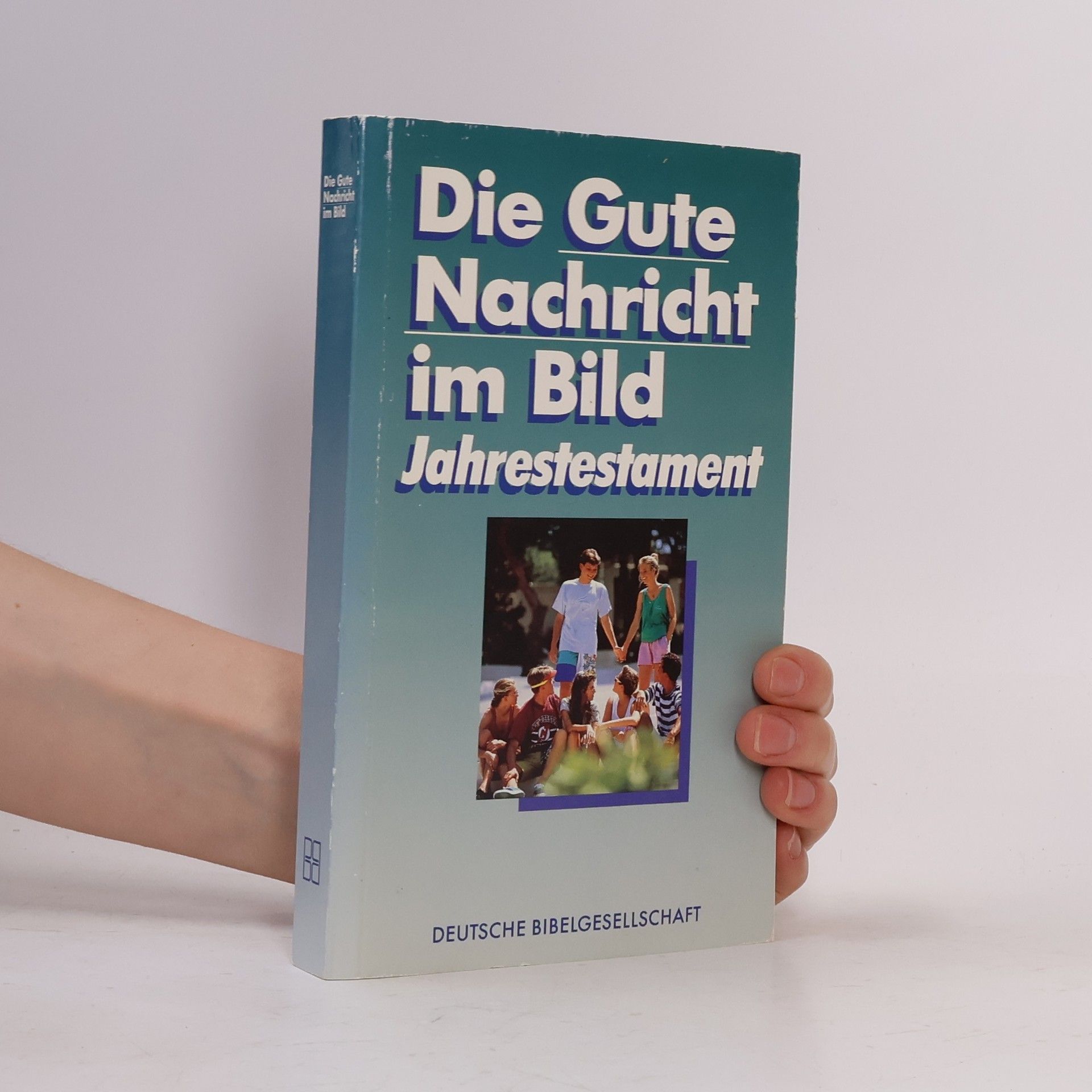 Various authors Die gute Nachricht im Bild