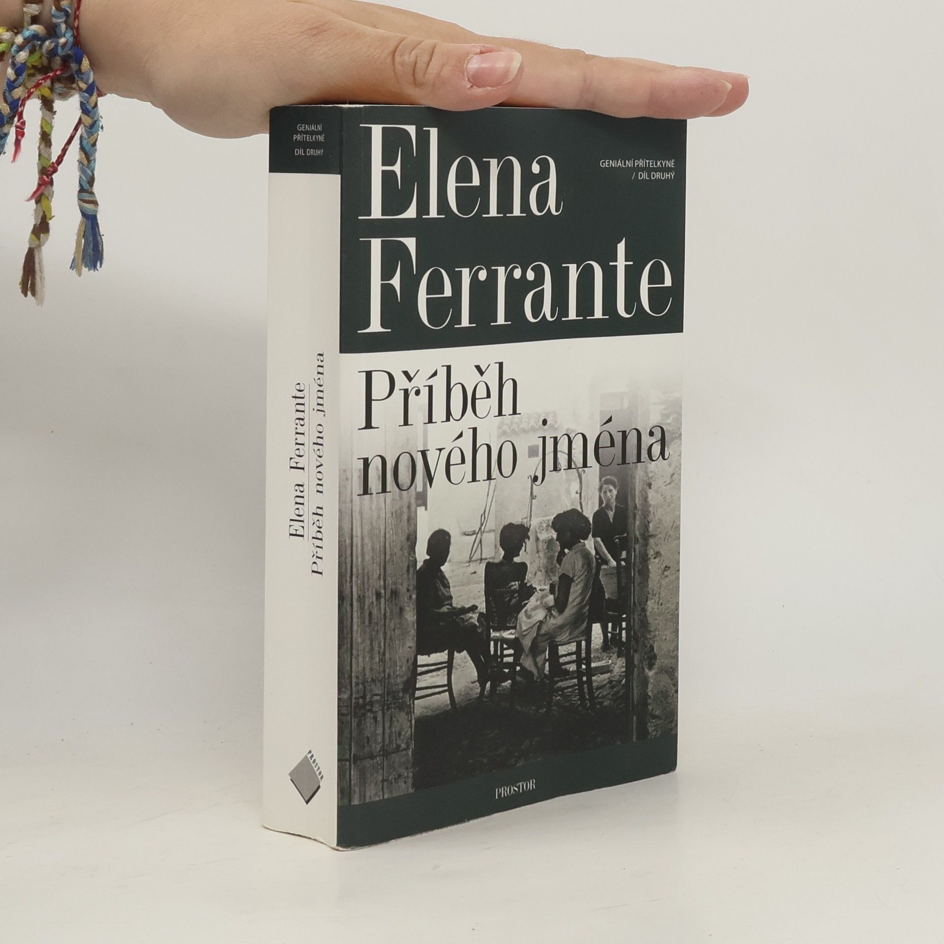 Elena Ferrante Geniální přítelkyně 2. Příběh nového jména