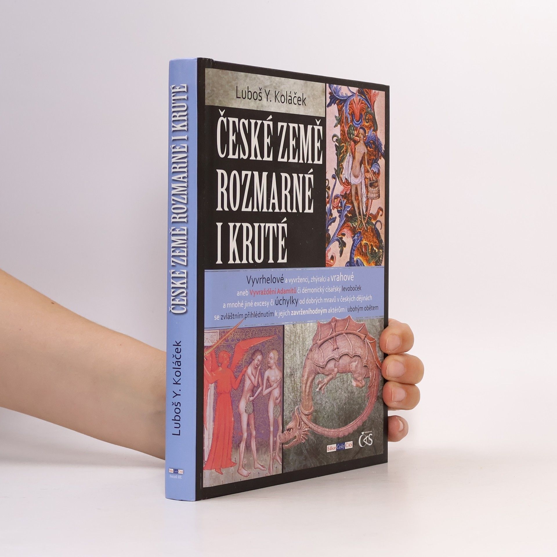 Luboš Y. Koláček České země rozmarné i kruté