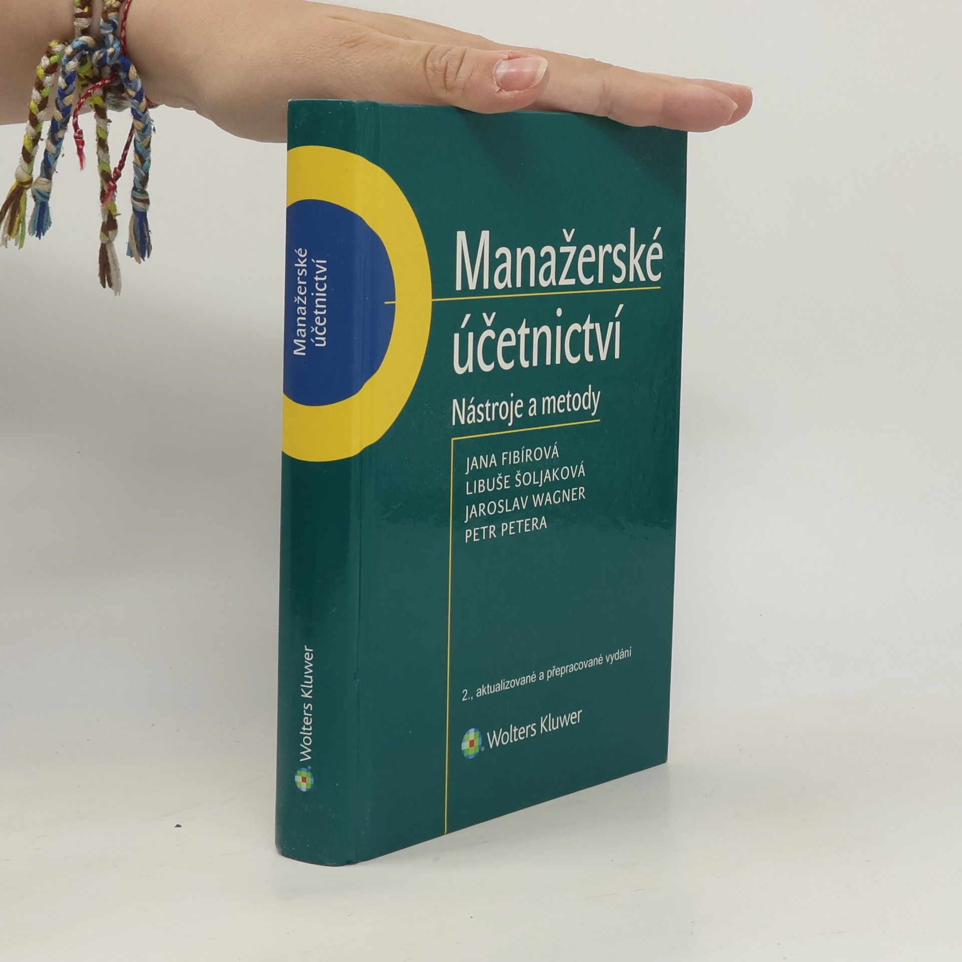 Jana Fibírová Manažerské účetnictví : nástroje a metody