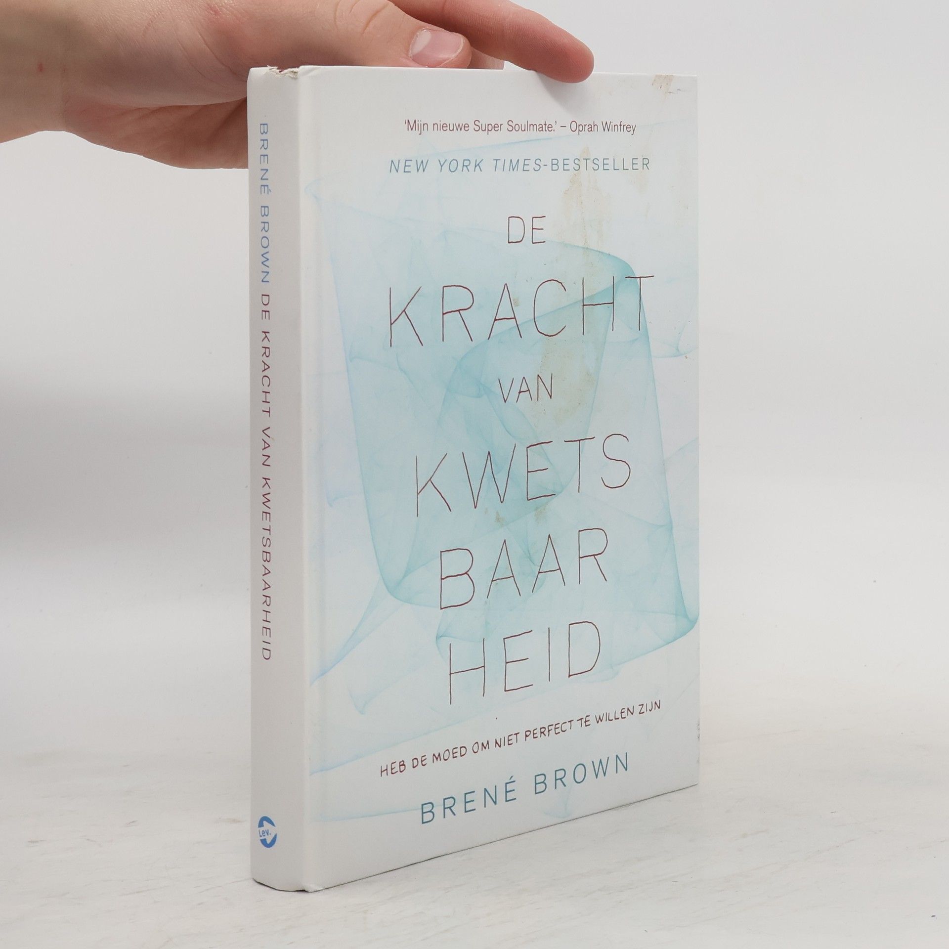 Brené Brown De kracht van kwetsbaarheid
