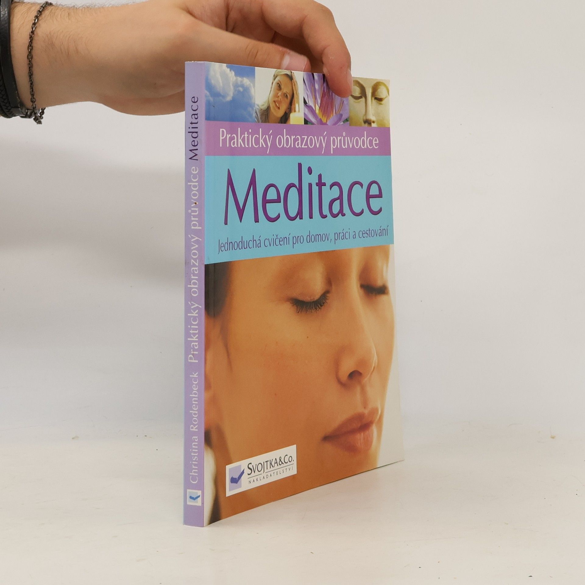 Christina Rodenbeck Meditace: jednoduchá cvičení pro domov, práci a cestování