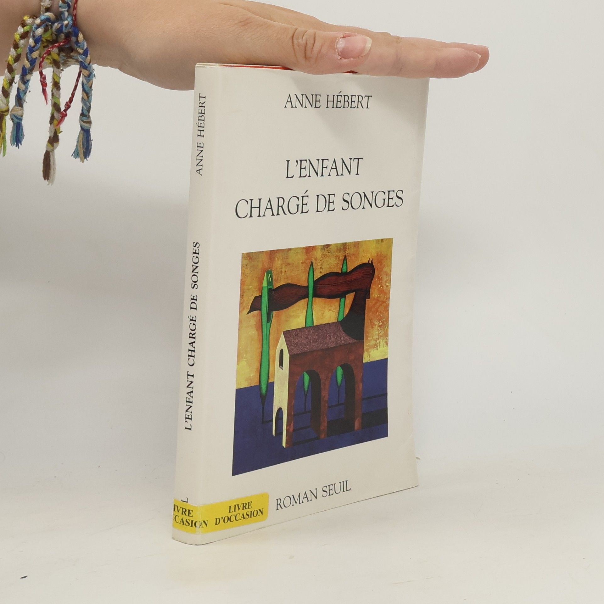 Anne Hébert L'enfant chargé de songes