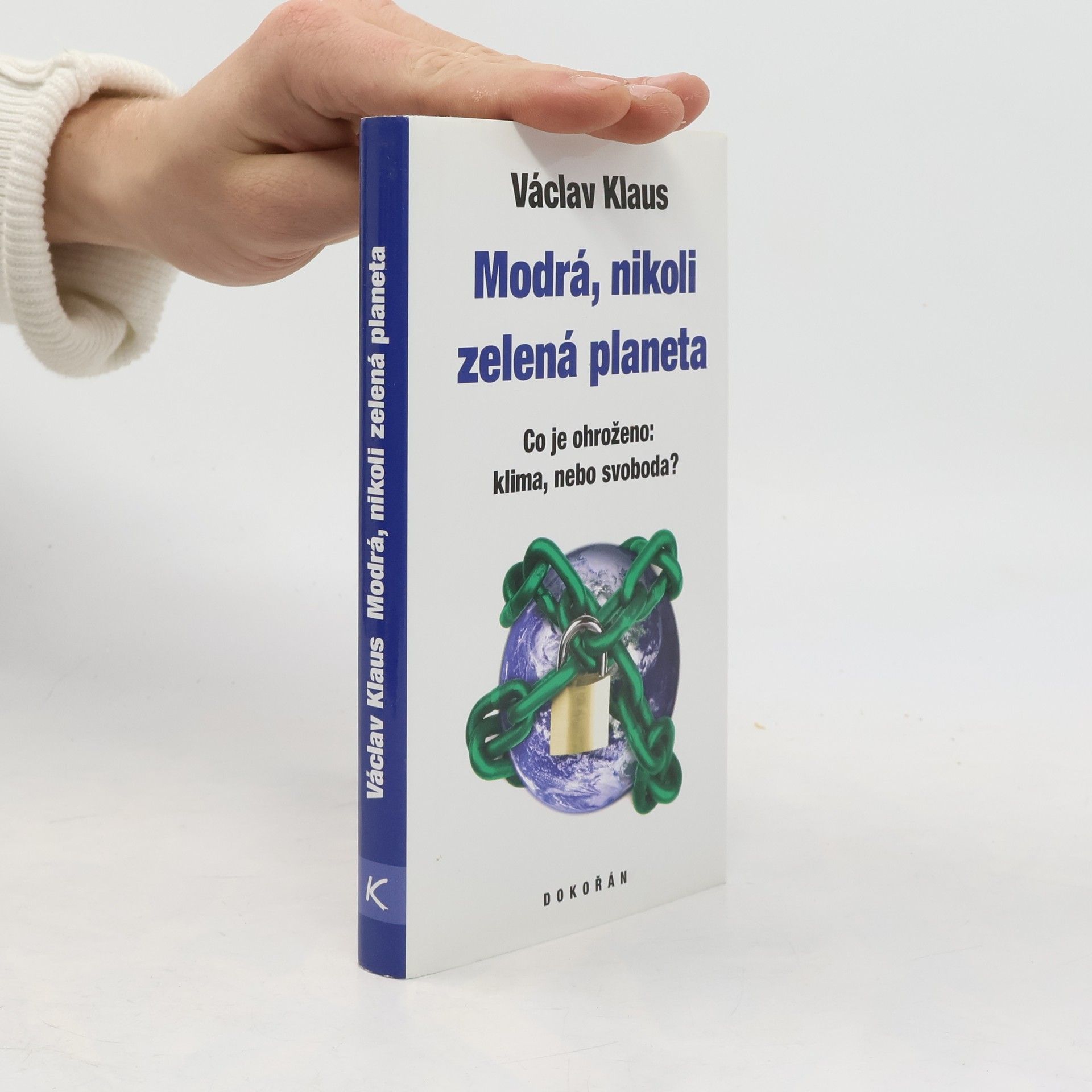 Václav Klaus Modrá, nikoli zelená planeta
