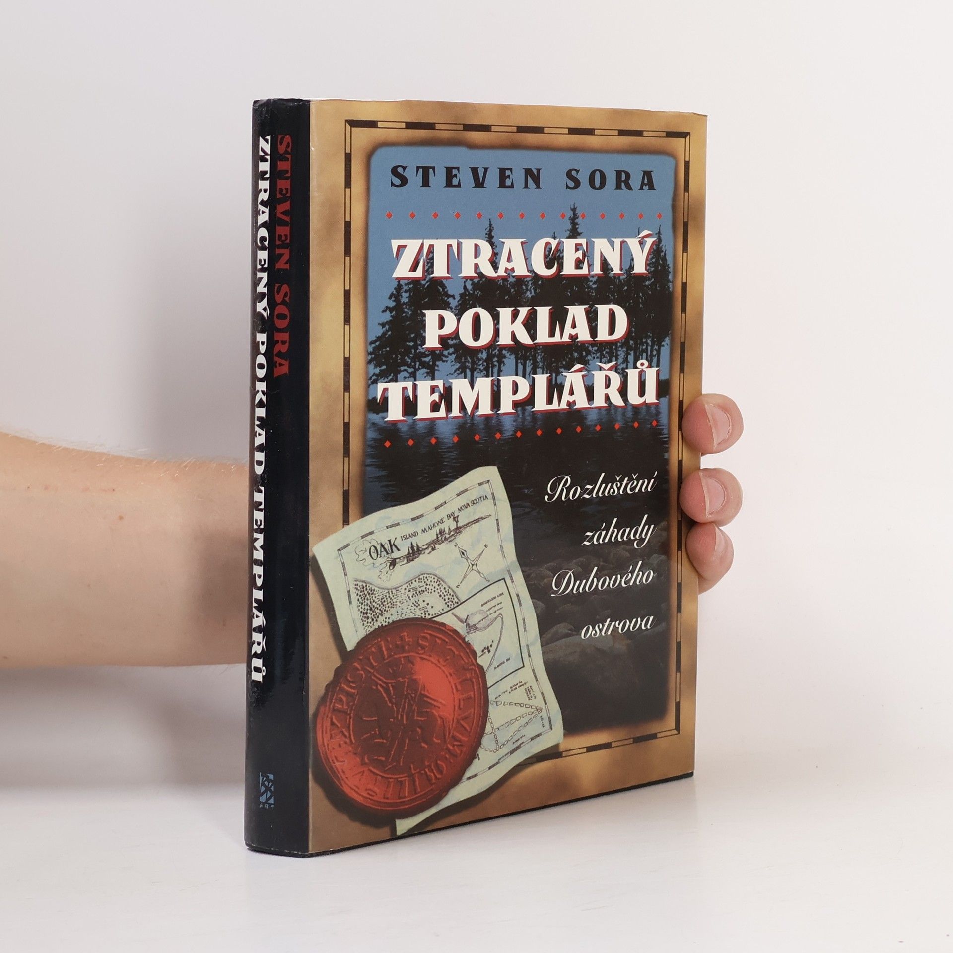 Steven Sora Ztracený poklad templářů. Rozluštění záhady Dubového ostrova